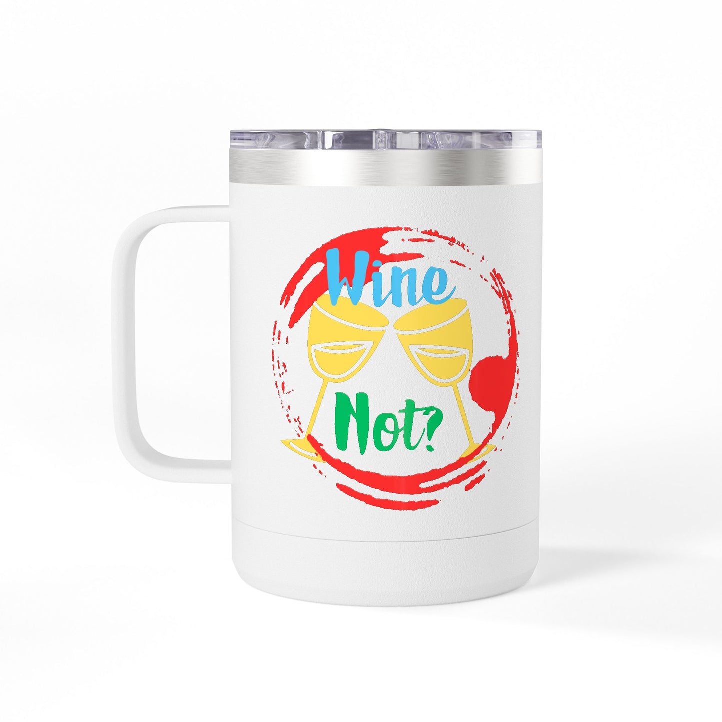 Colorful Wine & Coffee Tumbler – ‘Wine Not?’ Design for Easy Sips and Fun Vibes, Perfect for Gifting, Home, or Parties, 15oz