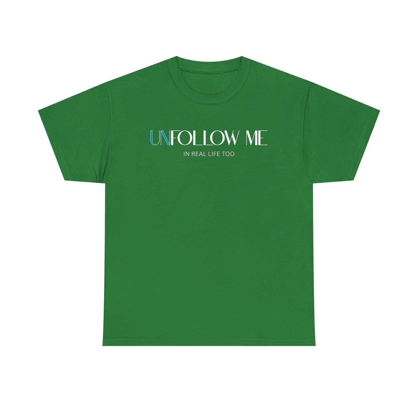 Male Graphic Tee, "Unfollow Me" Statement Shirt, Trendy Casual Style, Perfect Gift for Friends, Relaxed Everyday Wear, Social Media Humor