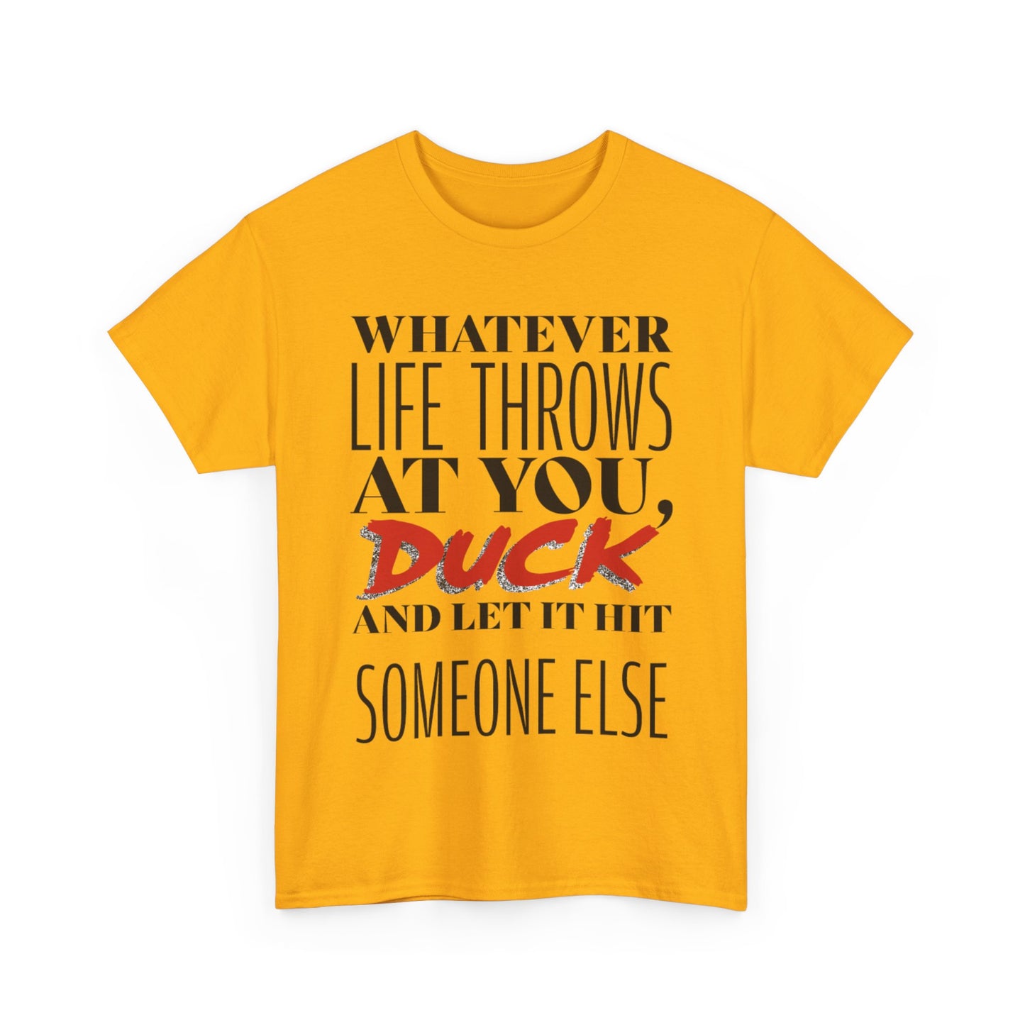 Funny Motivational Male Heavy Cotton Tee, Humorous T-Shirt for Gift, Inspirational Quote Shirt, Great for Friends or Family
