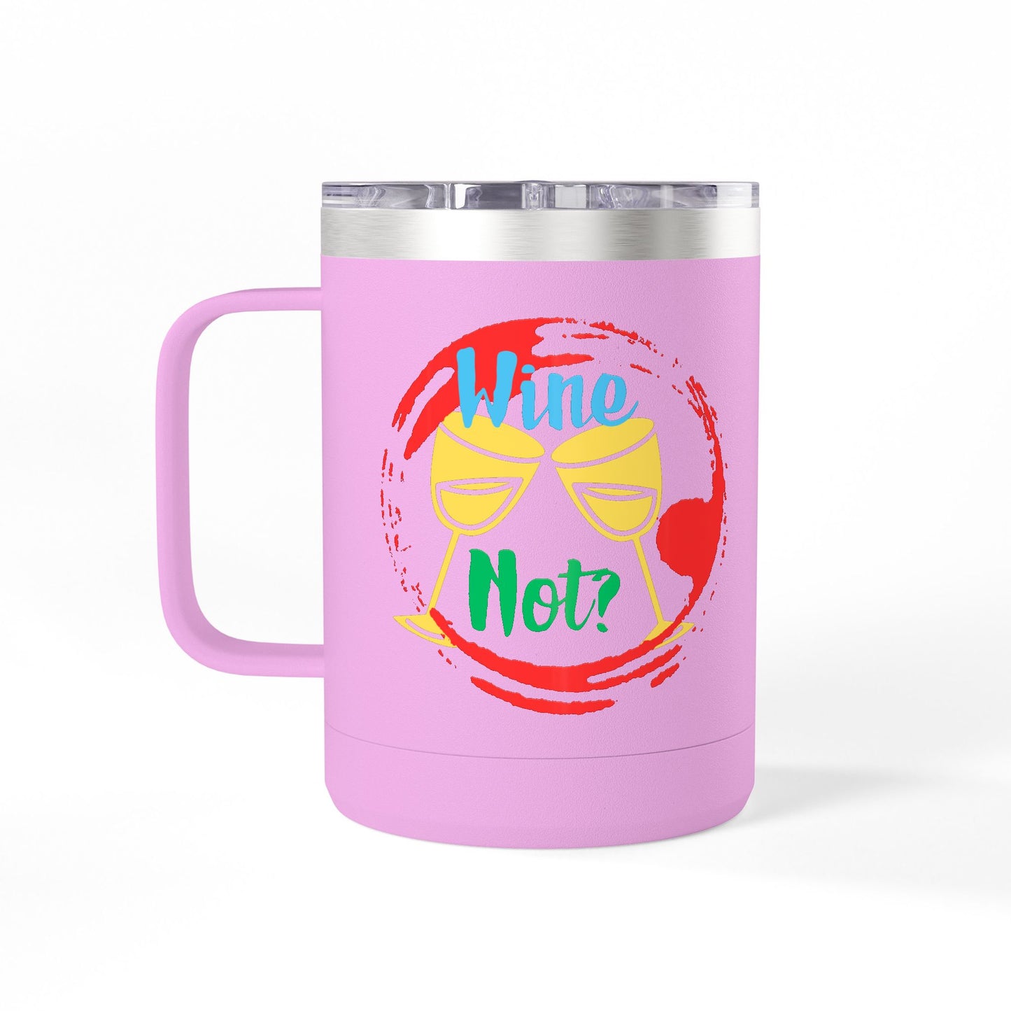 Colorful Wine & Coffee Tumbler – ‘Wine Not?’ Design for Easy Sips and Fun Vibes, Perfect for Gifting, Home, or Parties, 15oz