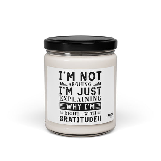 FaithStyles "I'M NOT ARGUING" Scented Soy Candle, 9oz