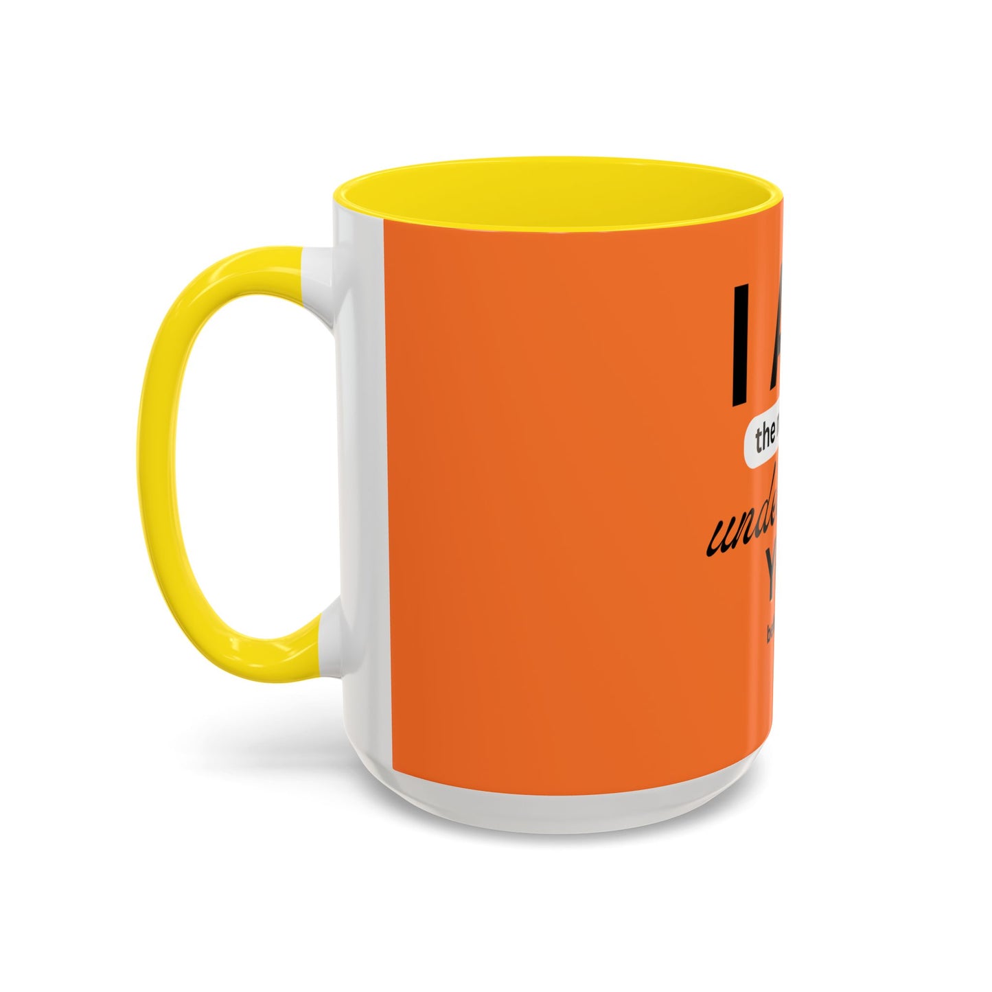 I AM The Mug That Understands You - Funny Coffee Mug, Gift for Coffee Lovers, Morning Motivation Mug, Cute Office Mug, Funny Gift Idea