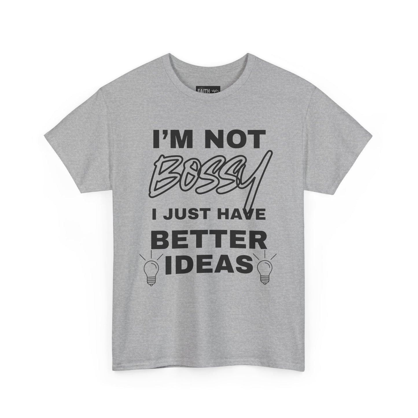 Funny Unisex Heavy Cotton Tee - I'm Not Bossy, Gift for Her, Empowerment Shirt, Casual Wear, Friendship Gift, Birthday Present