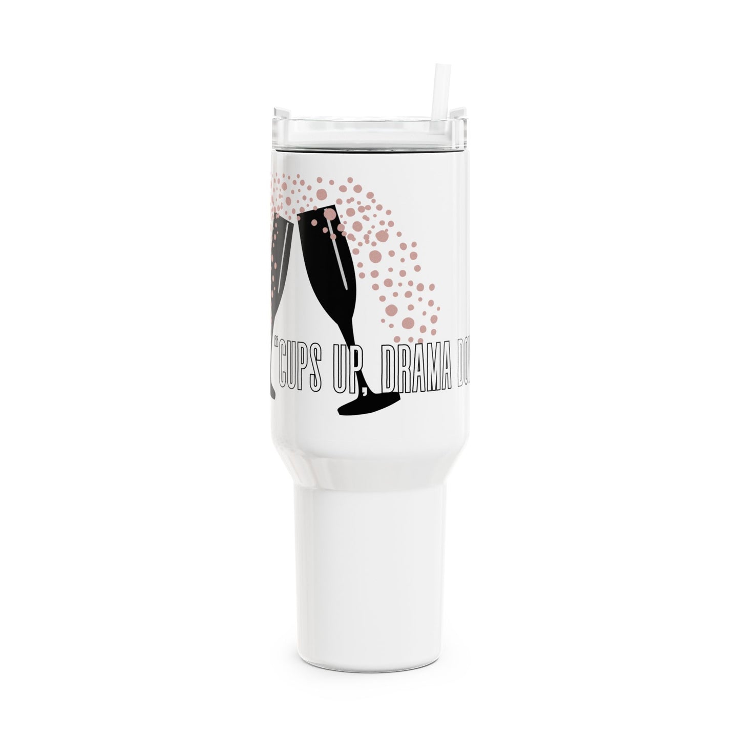 Festive Cheers Tumbler, Cups Up Drama Down, 40 oz tumbler, Gift