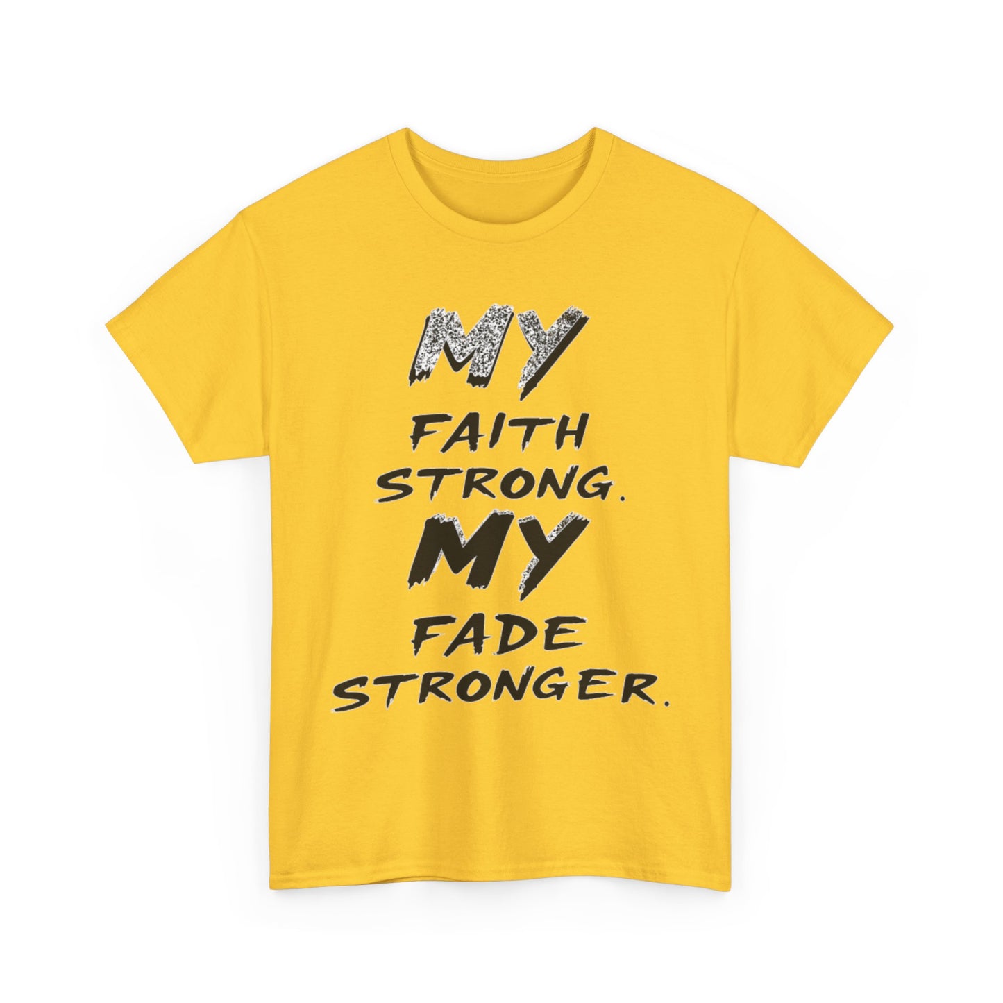Inspirational Faith T-Shirt for Strength, Motivational Gift, Positive Vibes Tee, Everyday Wear, Male Heavy Cotton Tee