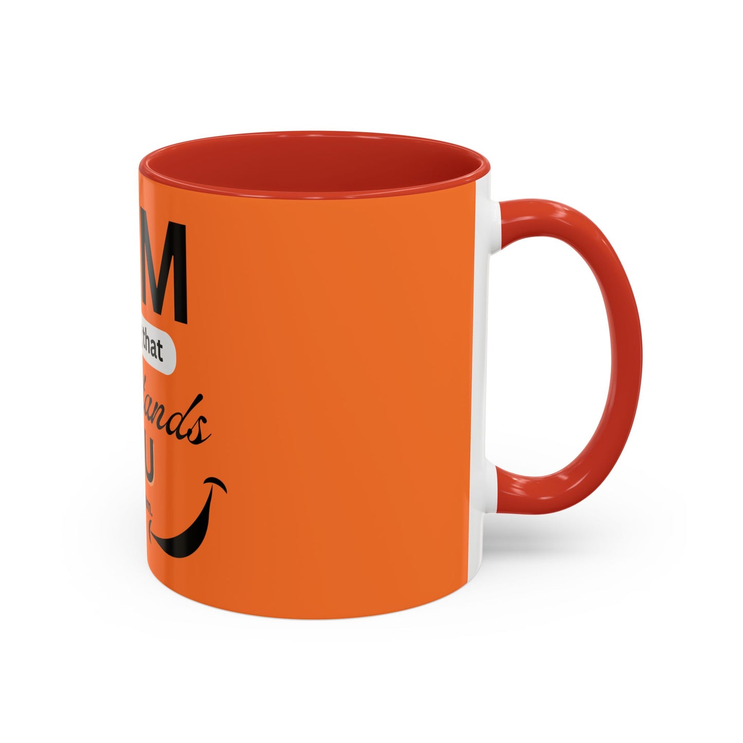 I AM The Mug That Understands You - Funny Coffee Mug, Gift for Coffee Lovers, Morning Motivation Mug, Cute Office Mug, Funny Gift Idea