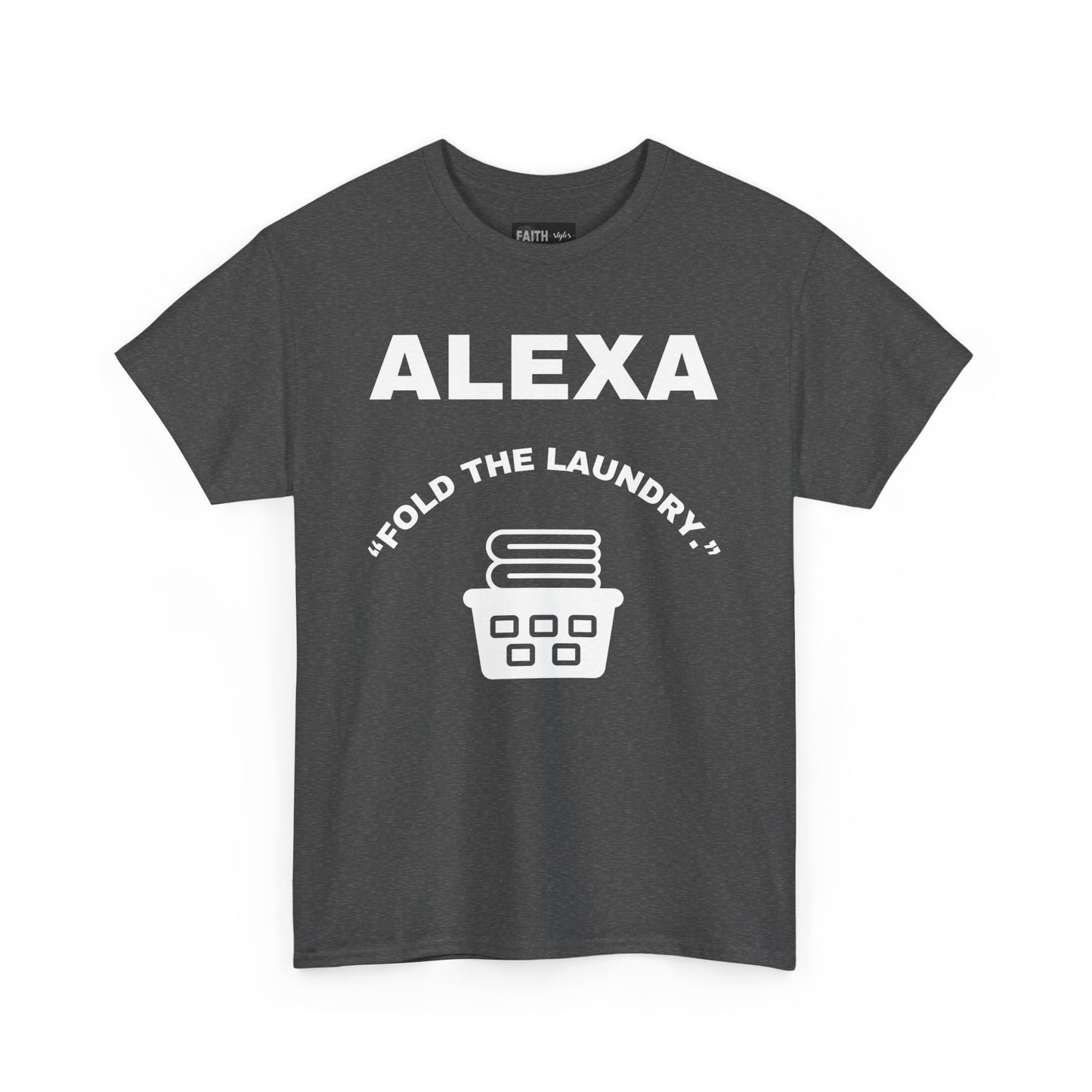 Funny Laundry T-Shirt, Humor Tee, Gift for Mom, Funny Housework Shirt, Unisex Cotton Tee, Alexa Joke Shirt