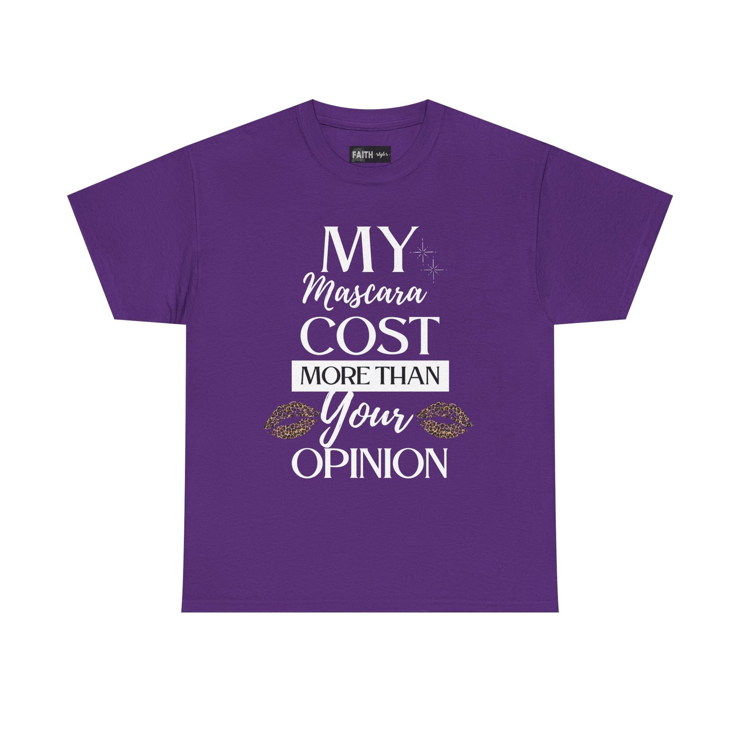 Trendy Statement Tee - 'My Mascara Cost More Than Your Opinion'