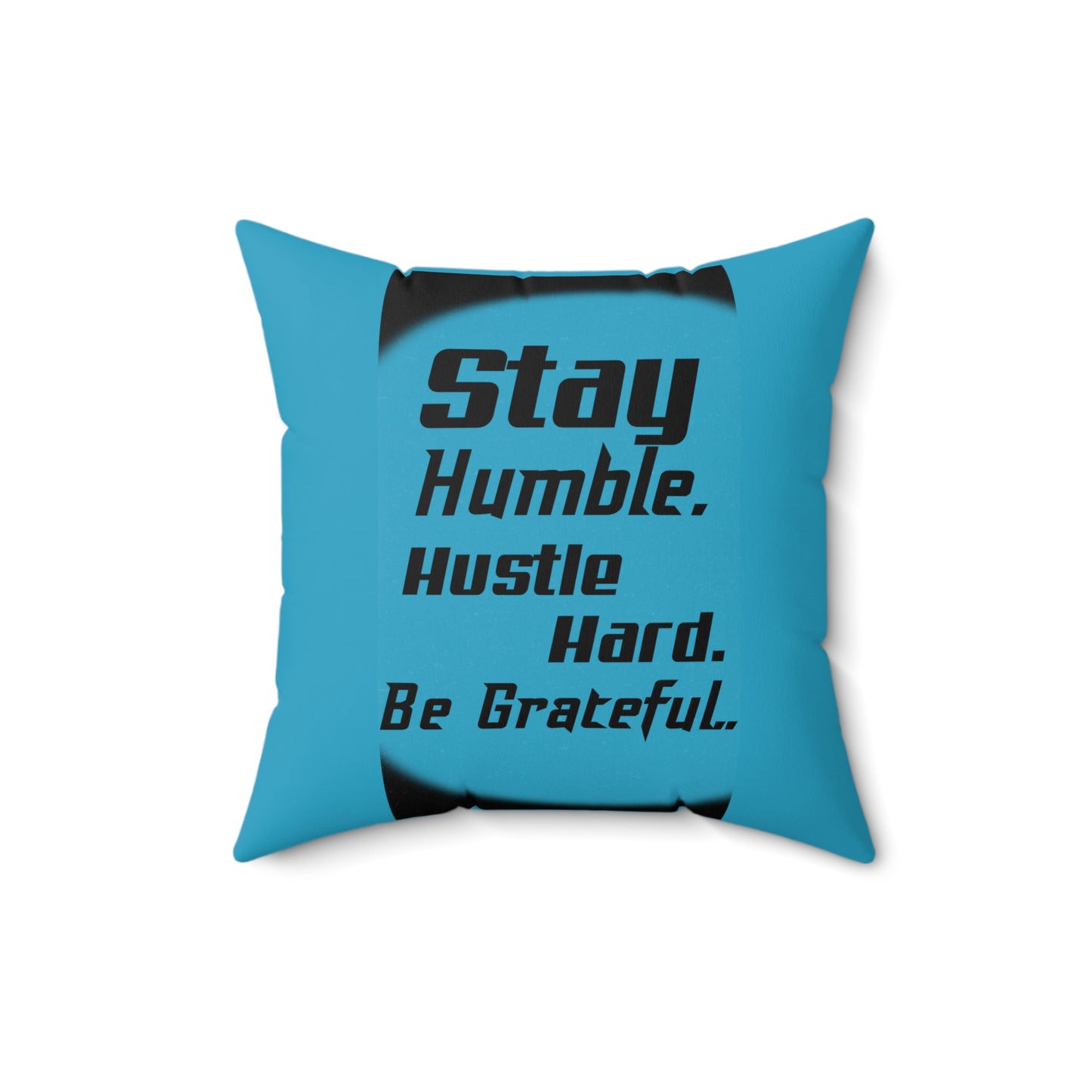 FaithStyles "STAY HUMBLE" Spun Polyester Square Pillow