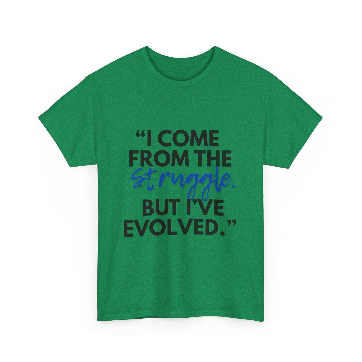 Evolved Unisex Heavy Cotton Tee – Struggle to Strength Inspirational Quote Shirt