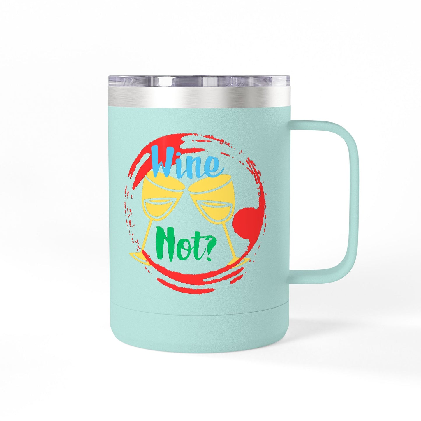 Colorful Wine & Coffee Tumbler – ‘Wine Not?’ Design for Easy Sips and Fun Vibes, Perfect for Gifting, Home, or Parties, 15oz