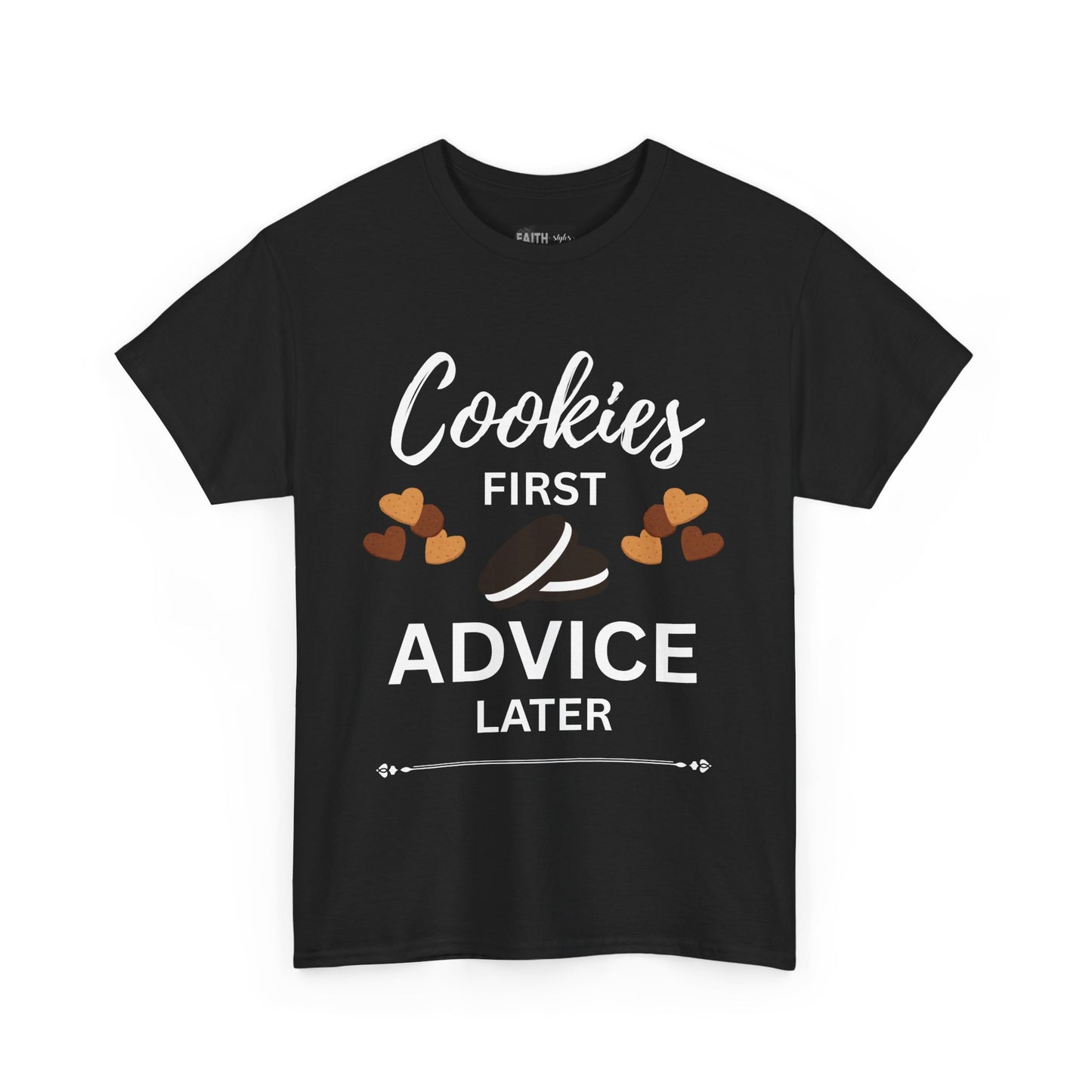 Cookies First Advice Later Unisex Tee, Funny Foodie Shirt, Cookie Lover Gift, Sweet Humor Top, Casual Unisex Cotton Tee