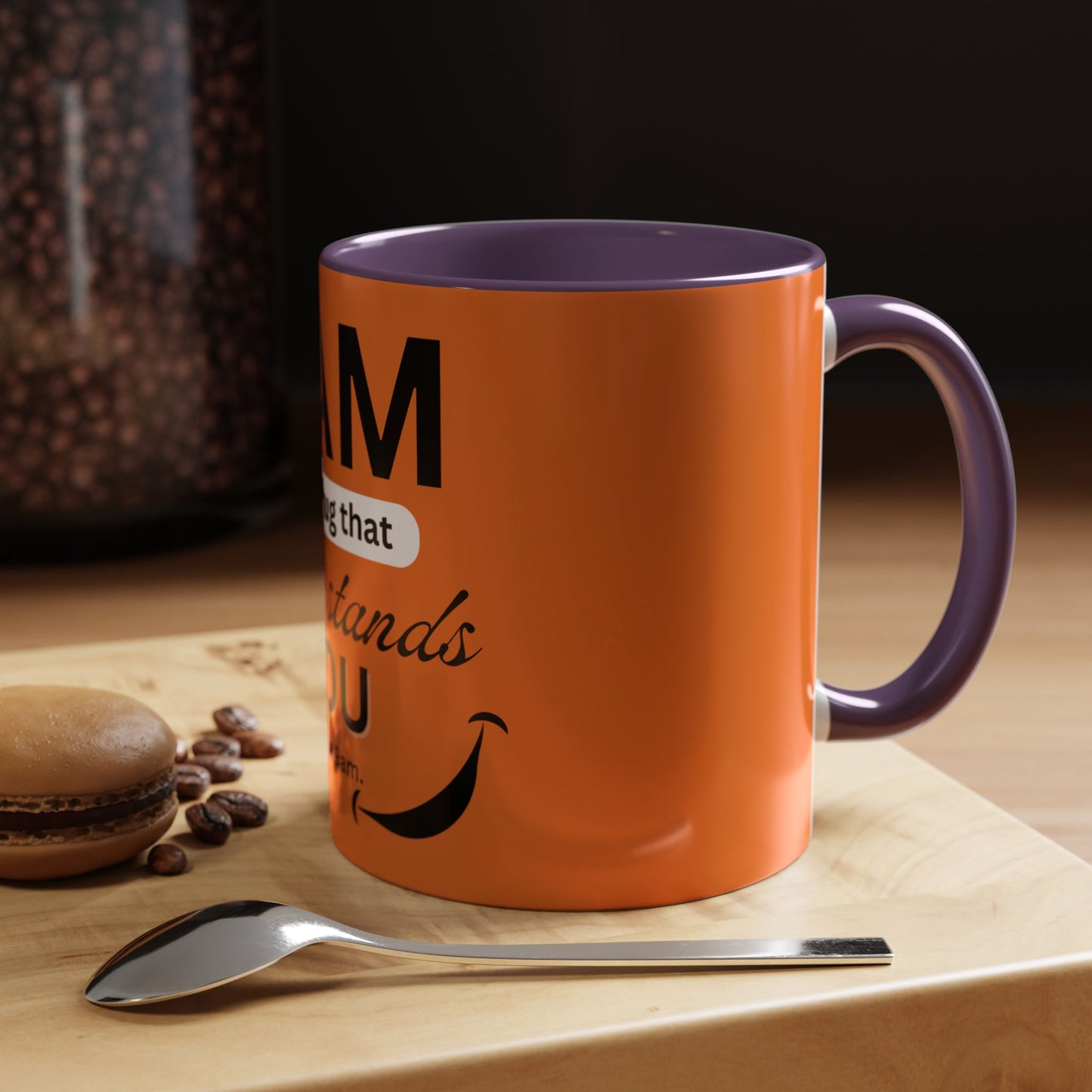 I AM The Mug That Understands You - Funny Coffee Mug, Gift for Coffee Lovers, Morning Motivation Mug, Cute Office Mug, Funny Gift Idea
