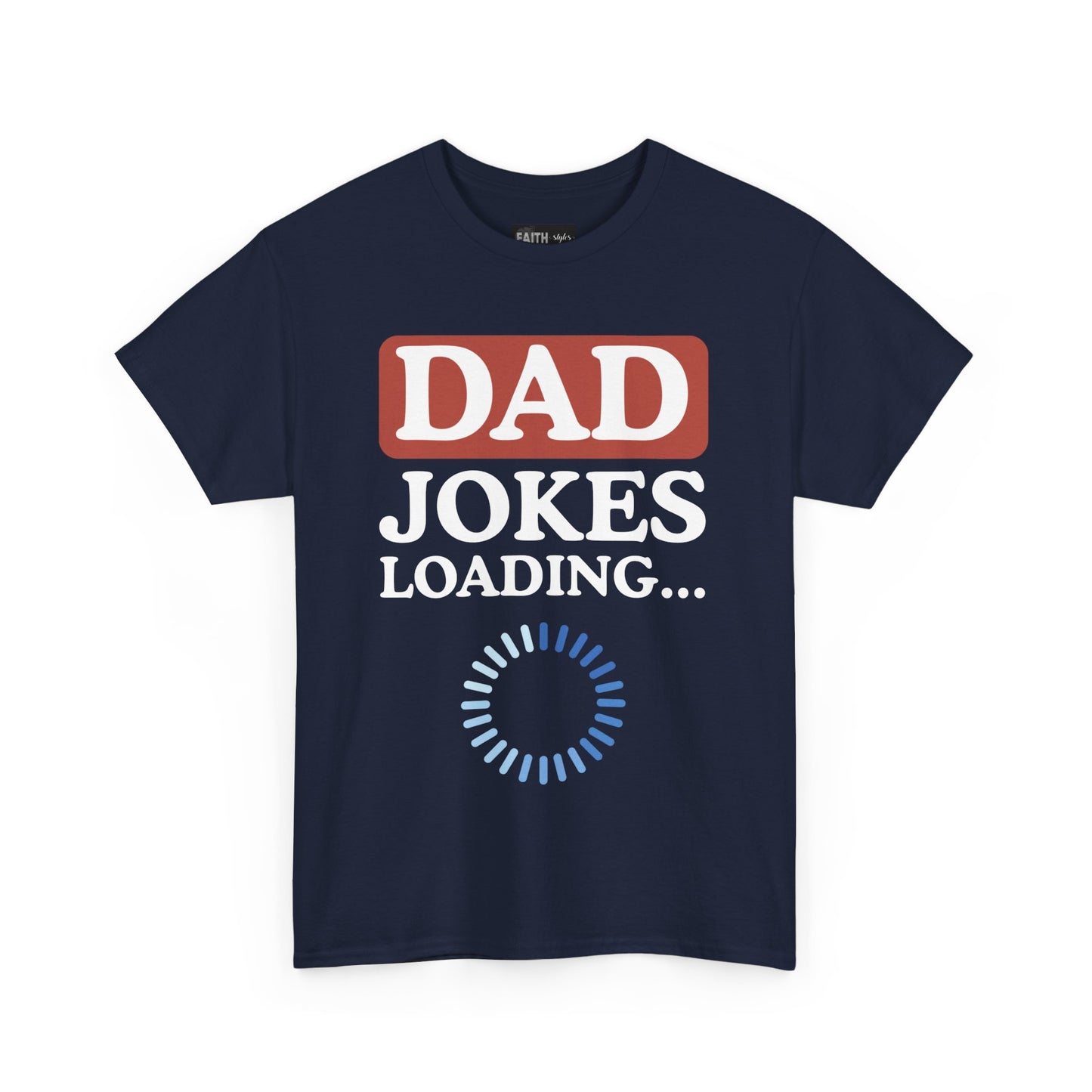 Dad Jokes Loading Unisex Heavy Cotton Tee, Funny Father's Day Gift, Humor T-Shirt, Dad Shirt, Gag Gift for Dads, Casual Everyday Wear