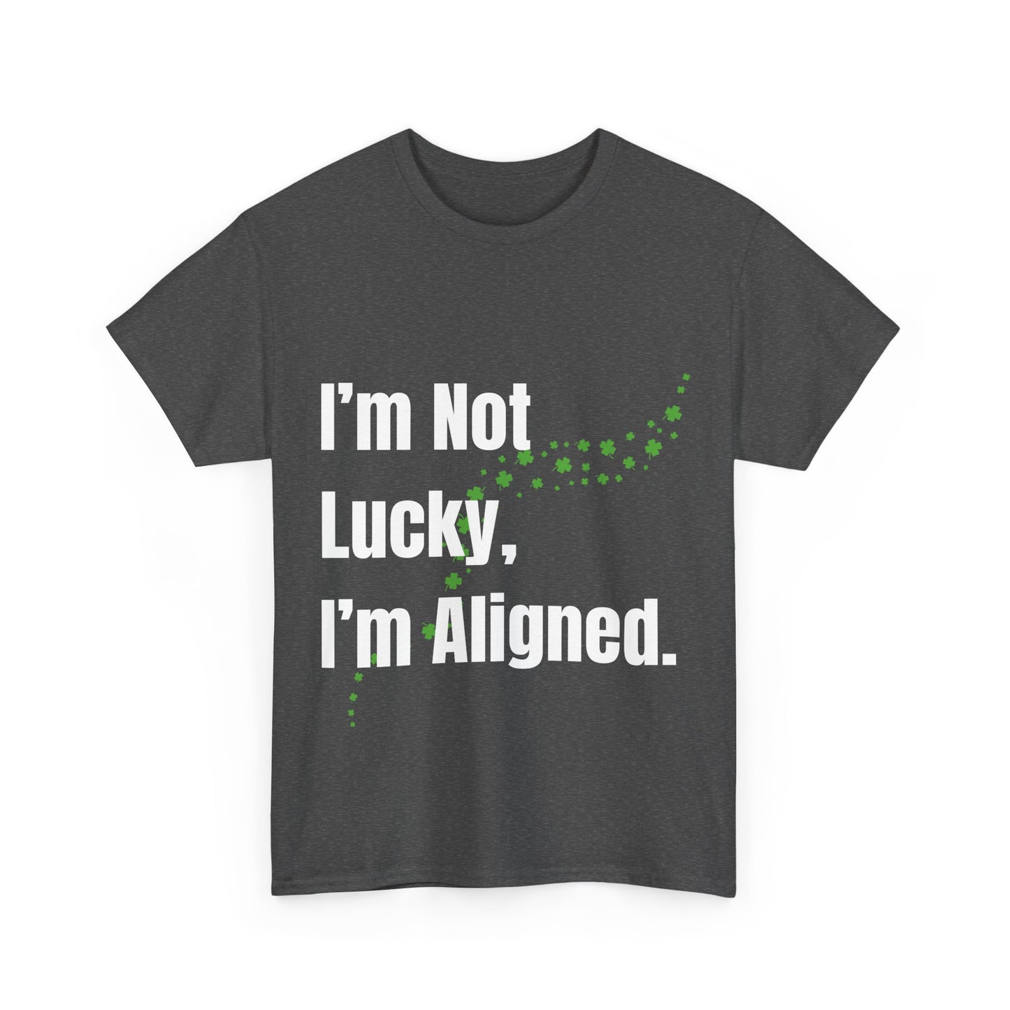 "I’m Not Lucky, I’m Aligned" Unisex Heavy Cotton T-shirt - Motivational Tee for Positivity and Alignment