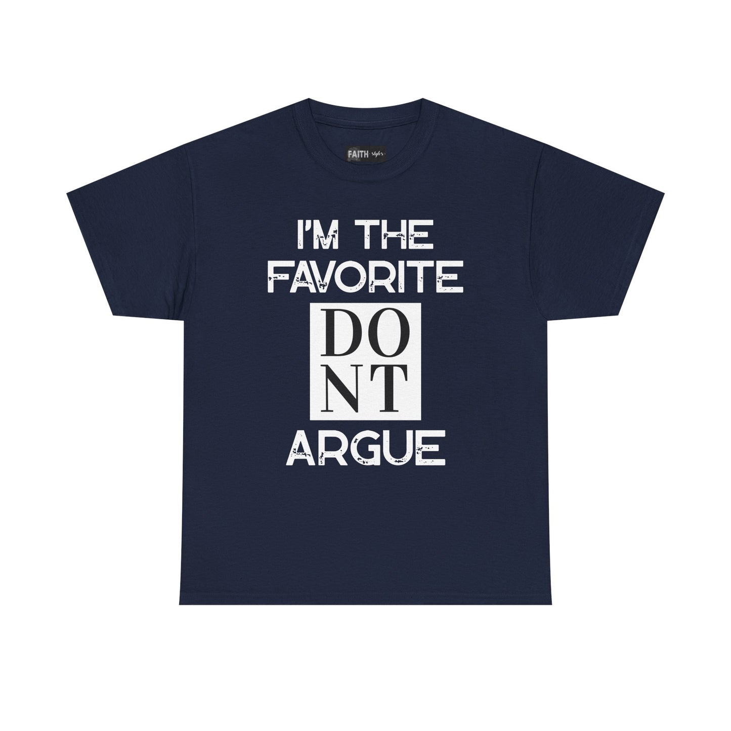 I'm the Favorite Unisex Heavy Cotton Tee, Funny Tee Shirt for Friends, Family Gift, Humor Top, Casual Wear, Birthday Gift, Everyday Comfort