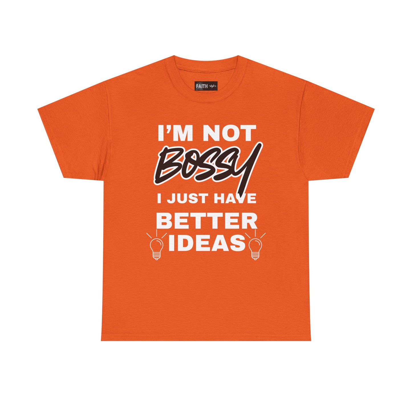 Funny Unisex Heavy Cotton Tee - I'm Not Bossy, Gift for Her, Empowerment Shirt, Casual Wear, Friendship Gift, Birthday Present
