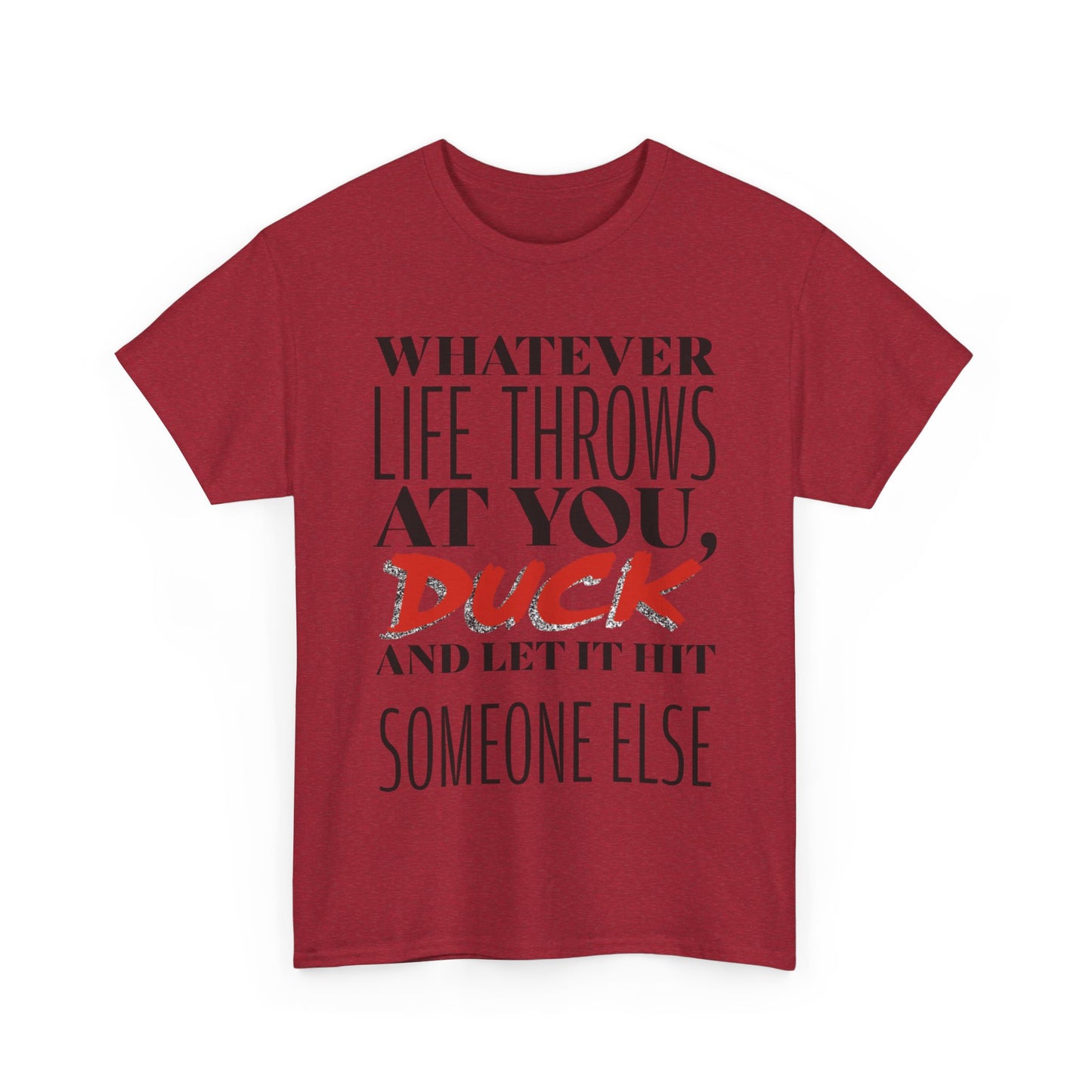 Funny Motivational Male Heavy Cotton Tee, Humorous T-Shirt for Gift, Inspirational Quote Shirt, Great for Friends or Family