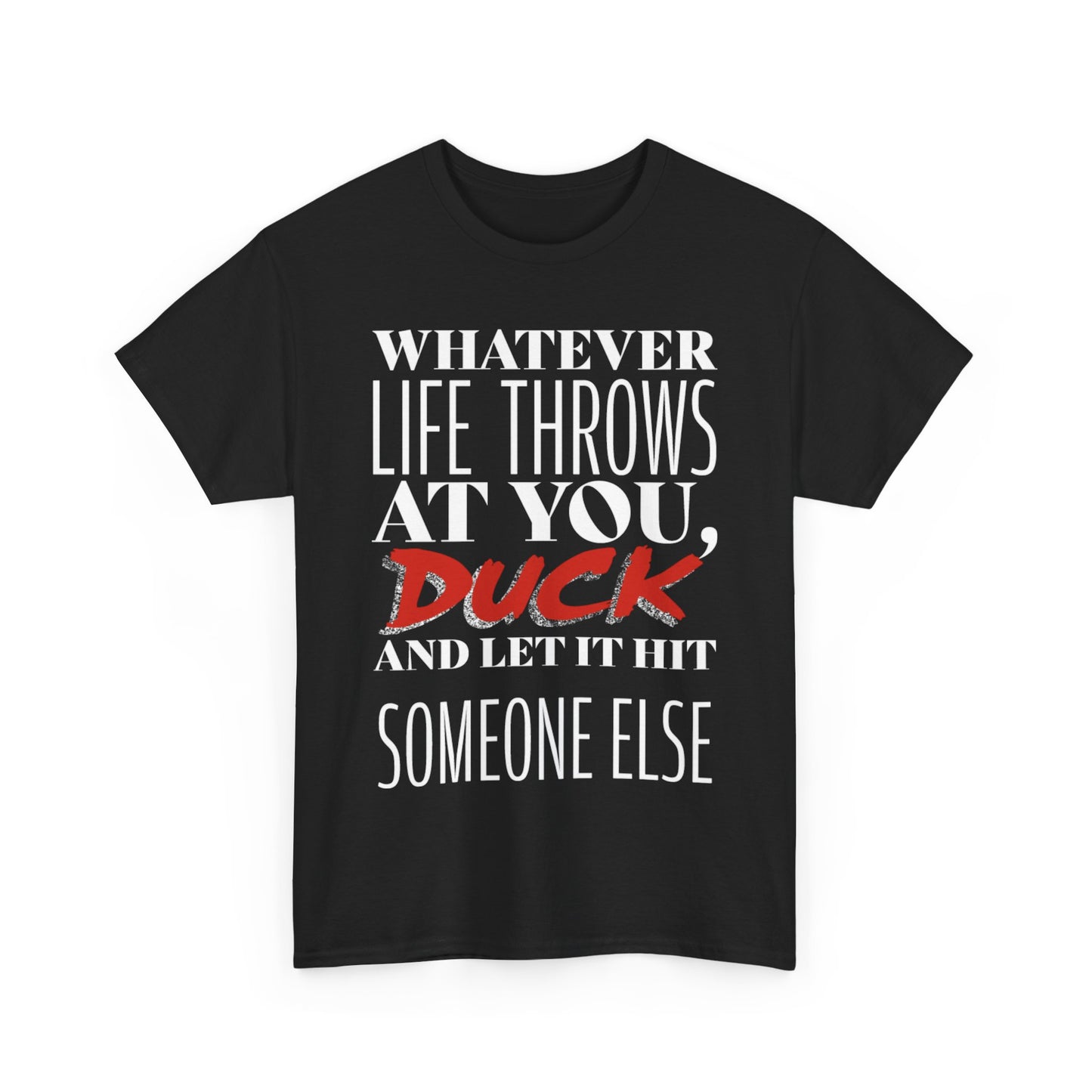 Funny Motivational Male Heavy Cotton Tee, Humorous T-Shirt for Gift, Inspirational Quote Shirt, Great for Friends or Family