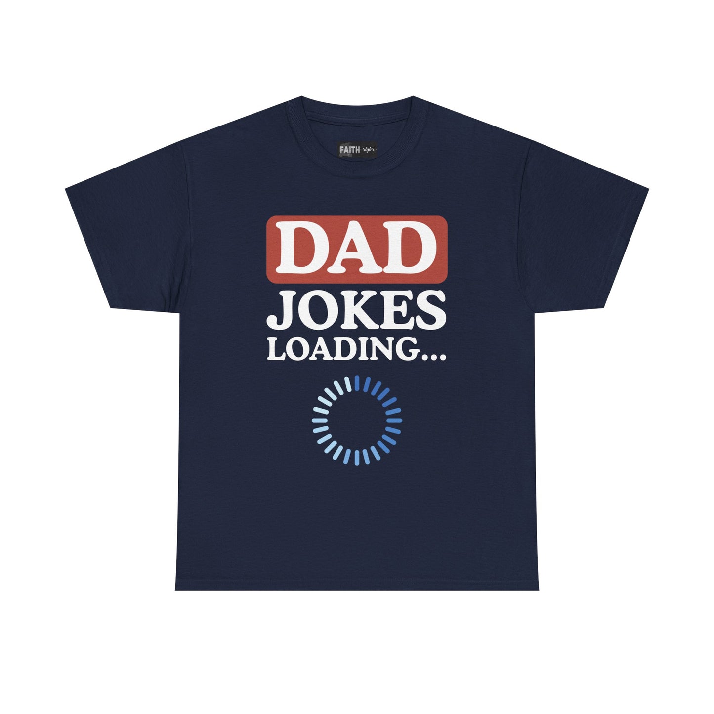 Dad Jokes Loading Unisex Heavy Cotton Tee, Funny Father's Day Gift, Humor T-Shirt, Dad Shirt, Gag Gift for Dads, Casual Everyday Wear