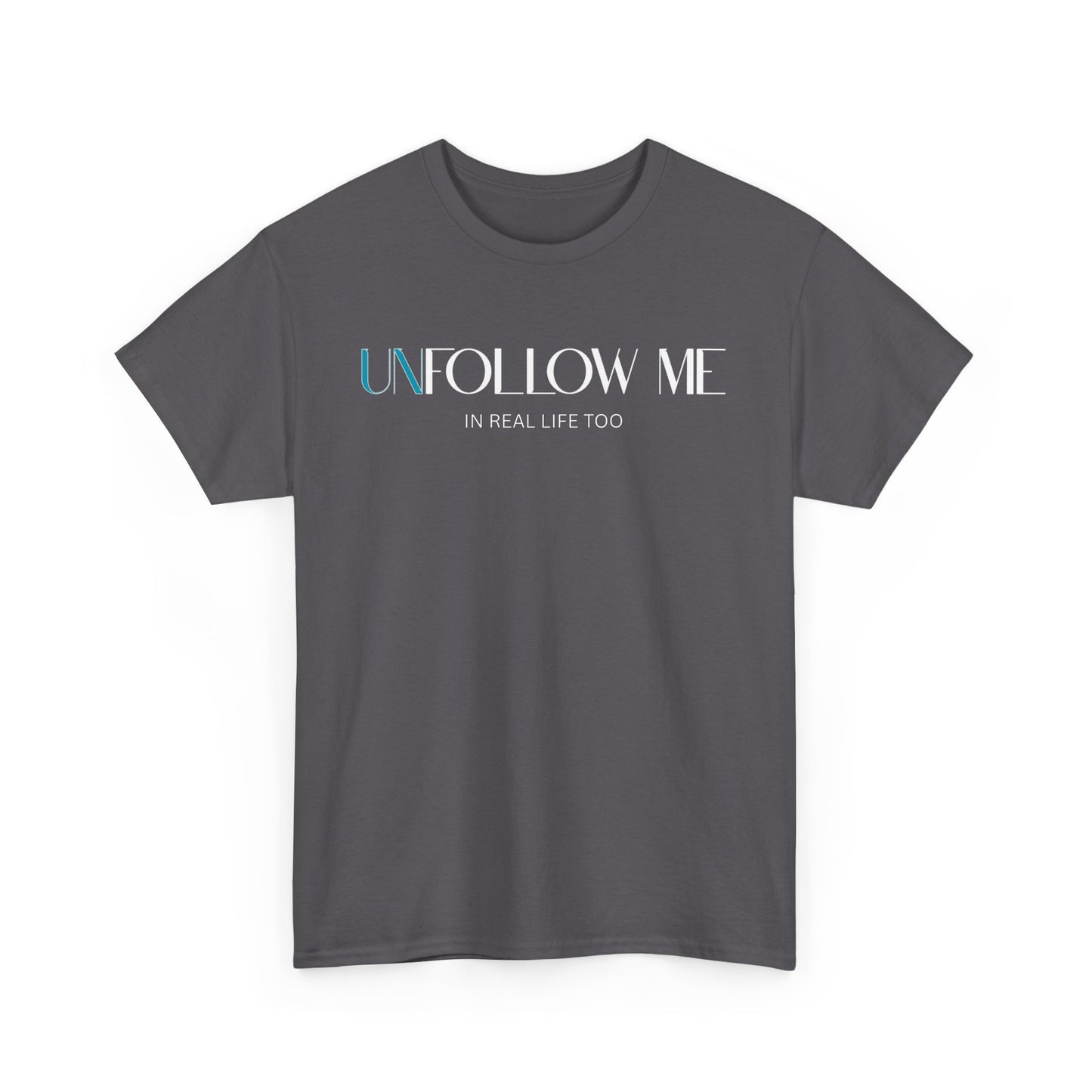 Male Graphic Tee, "Unfollow Me" Statement Shirt, Trendy Casual Style, Perfect Gift for Friends, Relaxed Everyday Wear, Social Media Humor