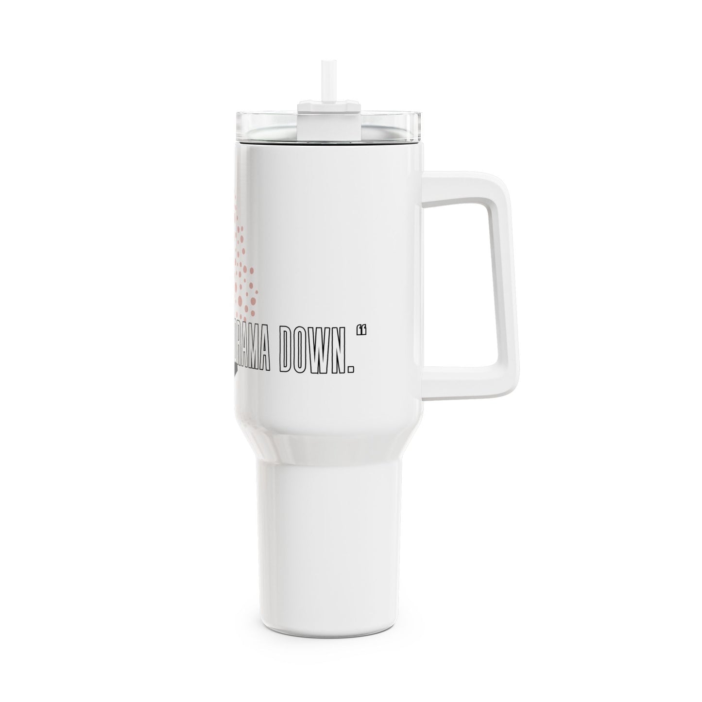 Festive Cheers Tumbler, Cups Up Drama Down, 40 oz tumbler, Gift