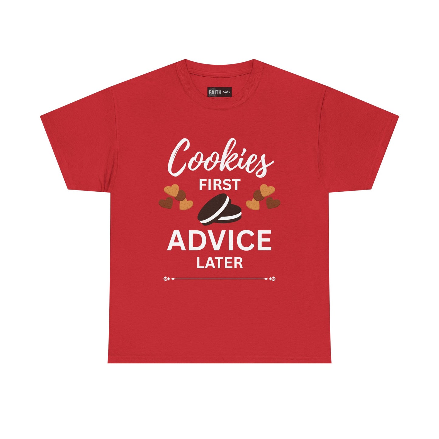 Cookies First Advice Later Unisex Tee, Funny Foodie Shirt, Cookie Lover Gift, Sweet Humor Top, Casual Unisex Cotton Tee