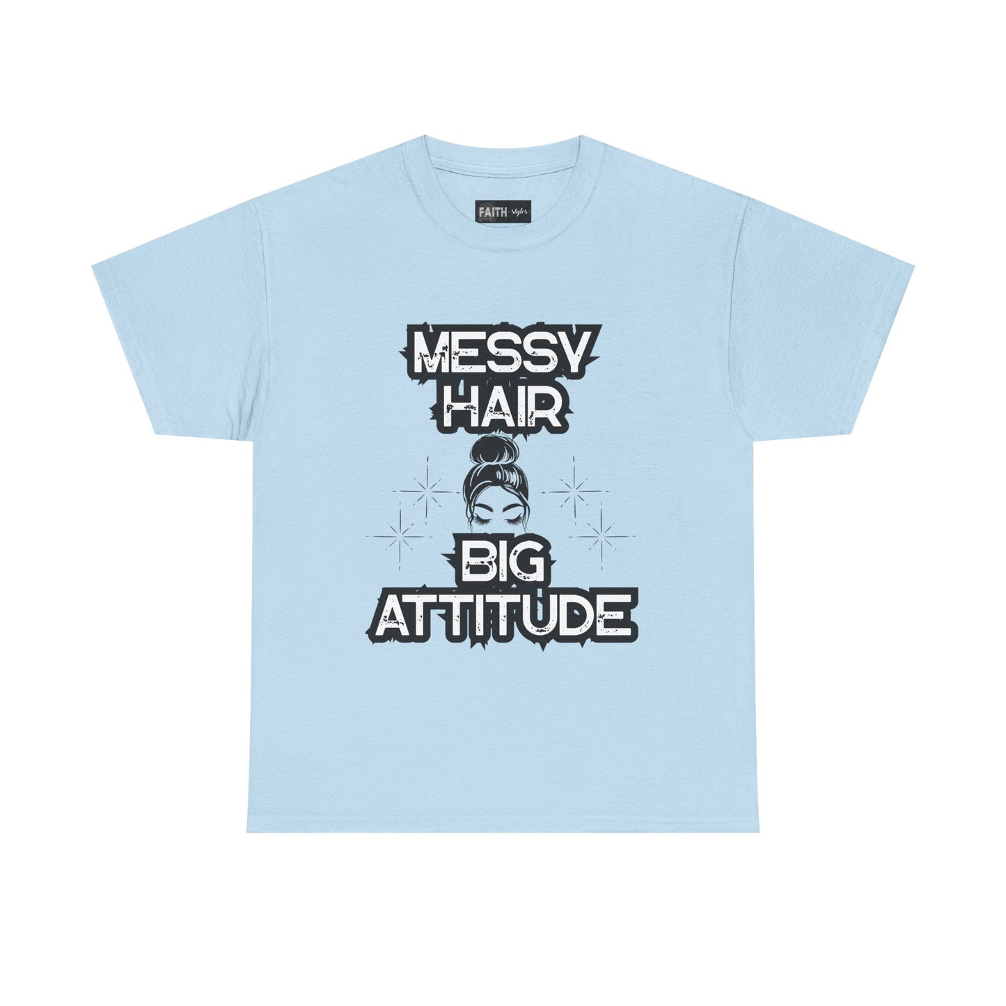 Messy Hair Big Attitude Tee | Stylish Graphic T-Shirt for Casual Wear, Gifts, Everyday Fashion, Relaxed Fit Tee