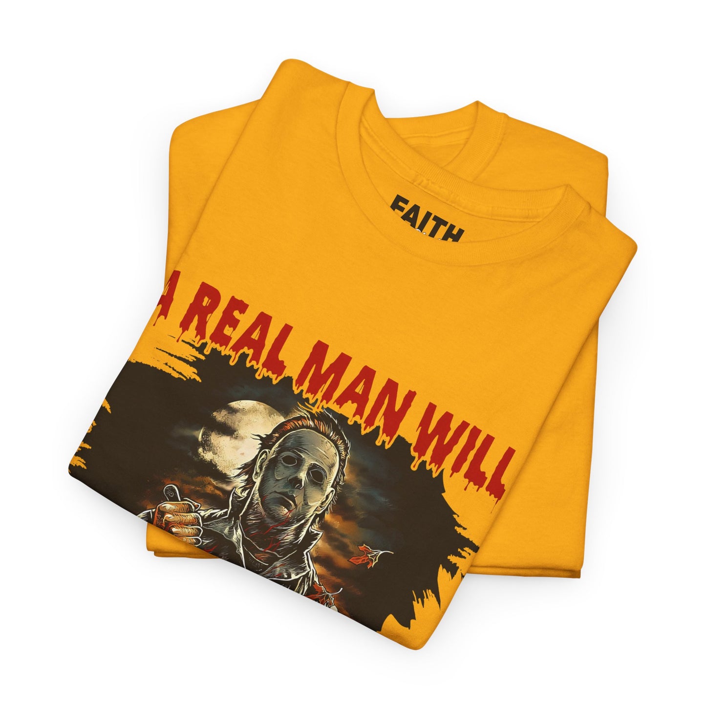 Unisex Graphic Tee: A Real Man Will Chase After You | Funny Shirt, Perfect Gift, Casual Wear, Halloween, Horror Lovers