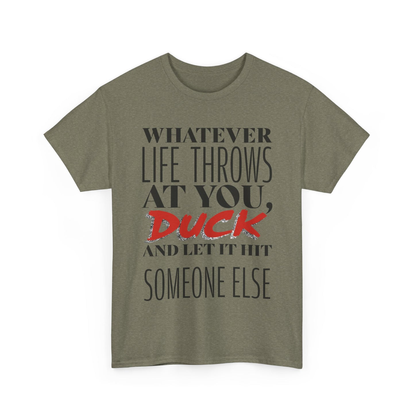 Funny Motivational Male Heavy Cotton Tee, Humorous T-Shirt for Gift, Inspirational Quote Shirt, Great for Friends or Family