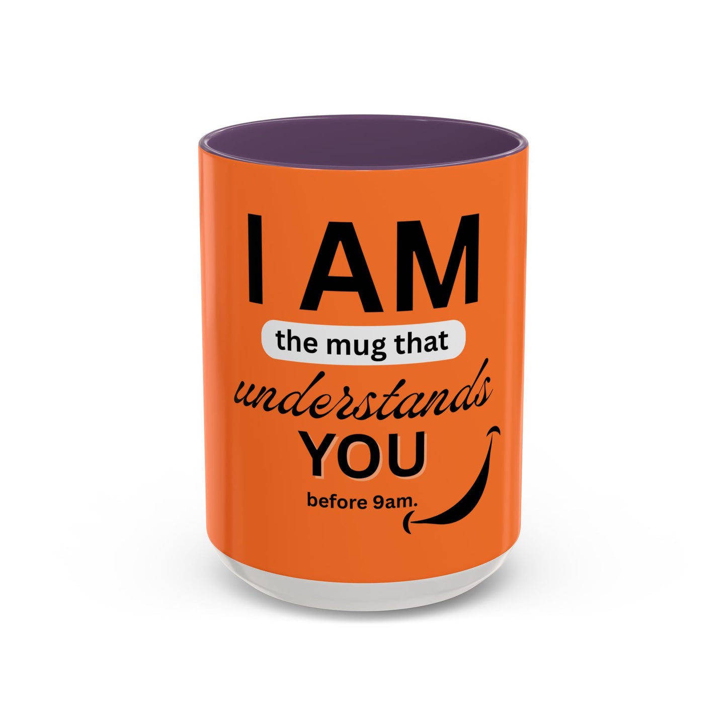 FaithStyles I AM The Mug That Understands You - Funny Coffee Mug, Gift for Coffee Lovers, Morning Motivation Mug, Cute Office Mug, Funny Gift Idea