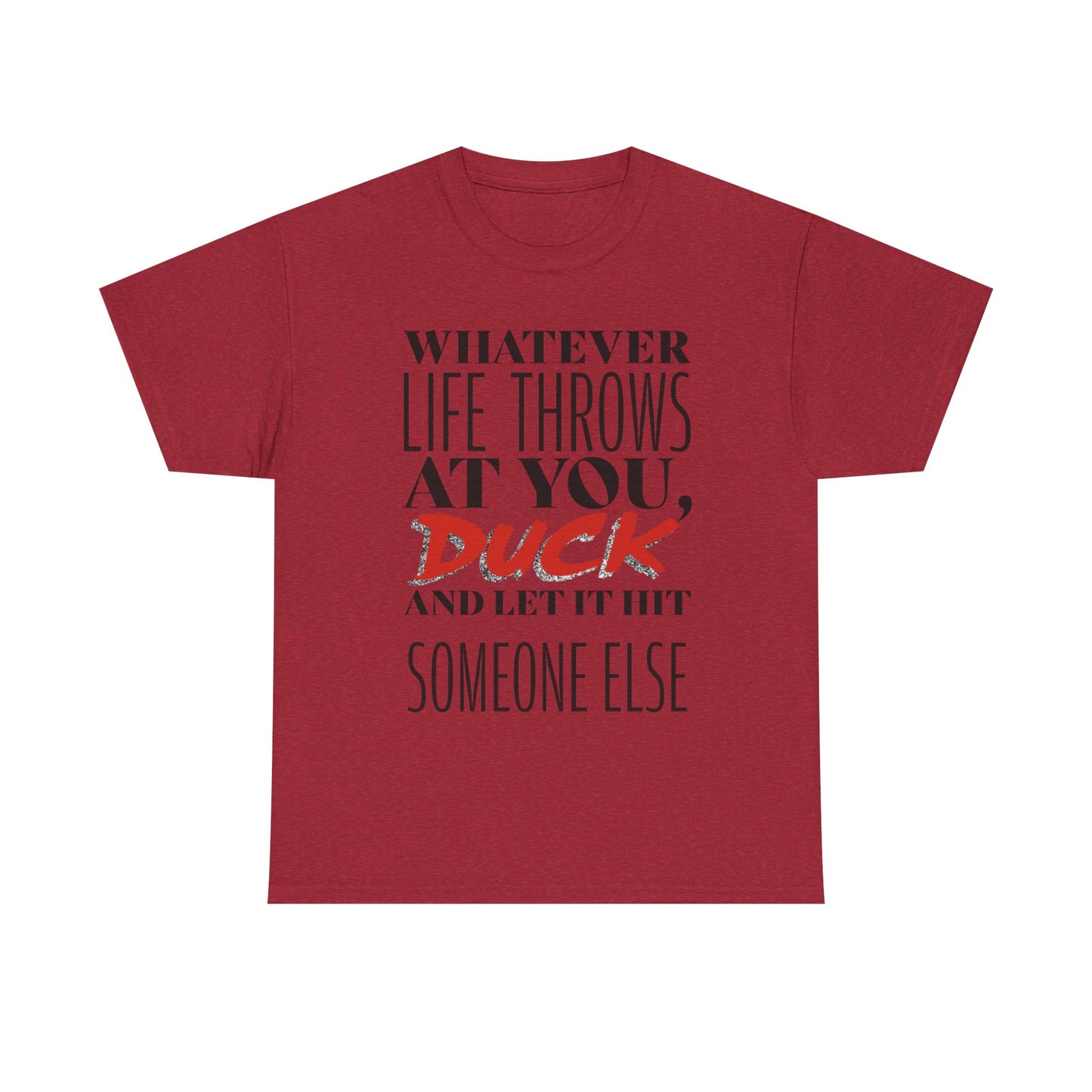 Funny Motivational Male Heavy Cotton Tee, Humorous T-Shirt for Gift, Inspirational Quote Shirt, Great for Friends or Family