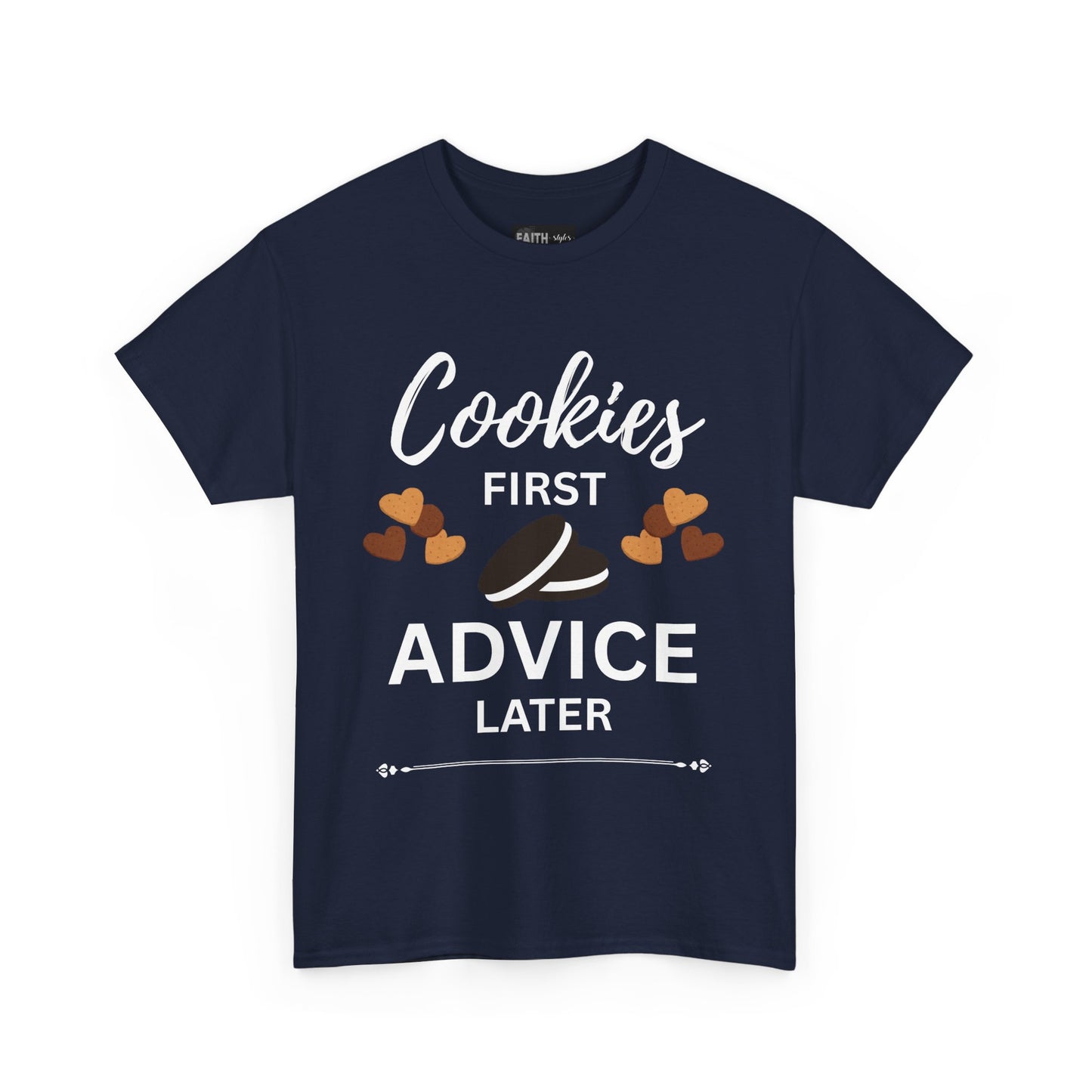 Cookies First Advice Later Unisex Tee, Funny Foodie Shirt, Cookie Lover Gift, Sweet Humor Top, Casual Unisex Cotton Tee