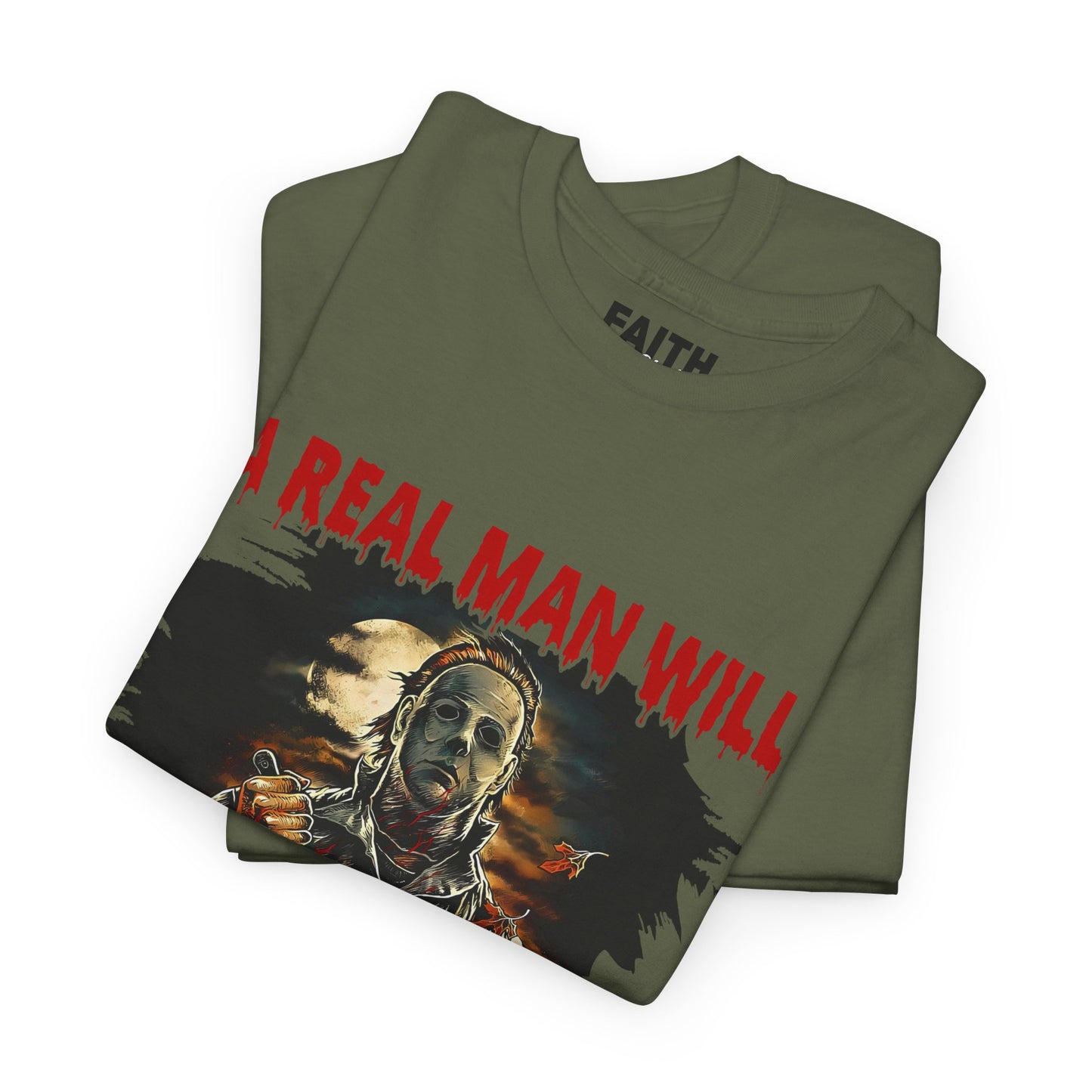 Unisex Graphic Tee: A Real Man Will Chase After You | Funny Shirt, Perfect Gift, Casual Wear, Halloween, Horror Lovers
