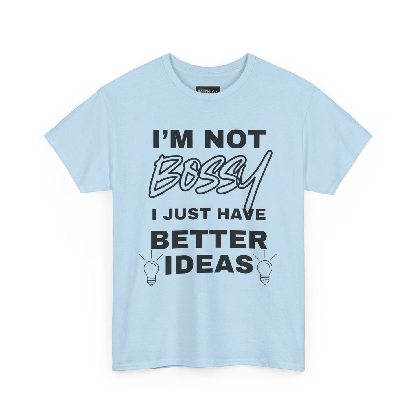 Funny Unisex Heavy Cotton Tee - I'm Not Bossy, Gift for Her, Empowerment Shirt, Casual Wear, Friendship Gift, Birthday Present