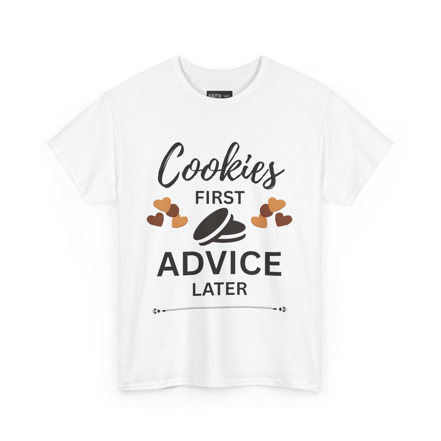 Cookies First Advice Later Unisex Tee, Funny Foodie Shirt, Cookie Lover Gift, Sweet Humor Top, Casual Unisex Cotton Tee