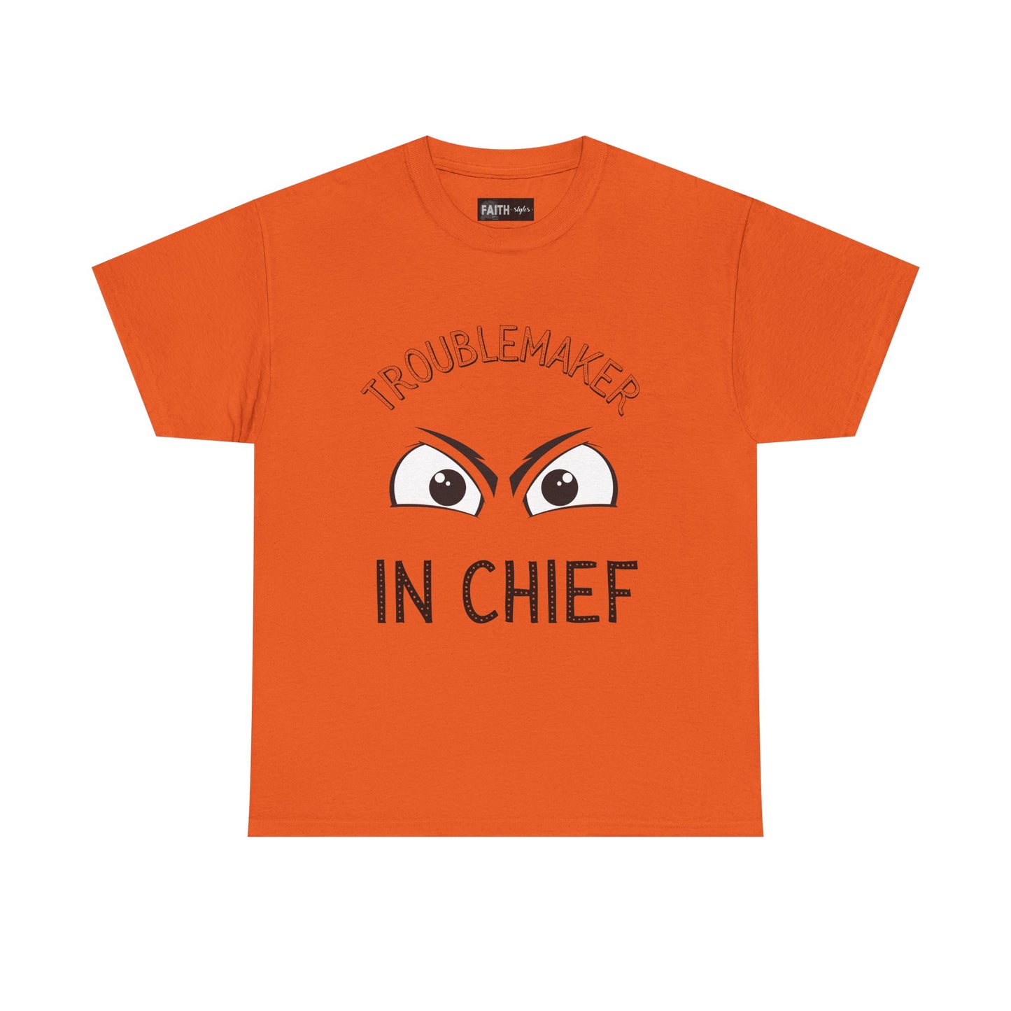 Troublemaker in Chief Tee, Funny Graphic Tee, Unisex T-Shirt, Casual Humor Shirt, Perfect Gift for Friends