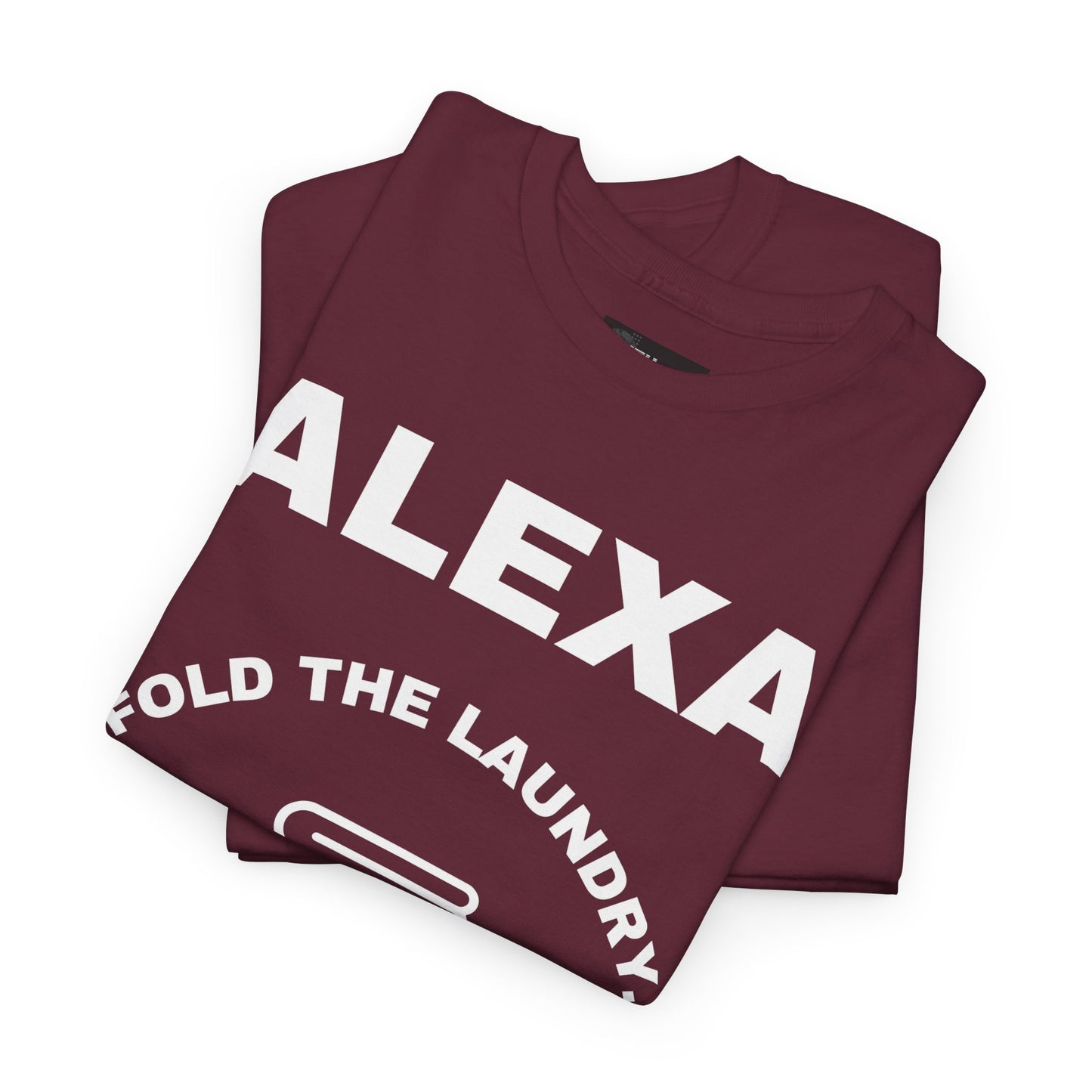 Funny Laundry T-Shirt, Humor Tee, Gift for Mom, Funny Housework Shirt, Unisex Cotton Tee, Alexa Joke Shirt