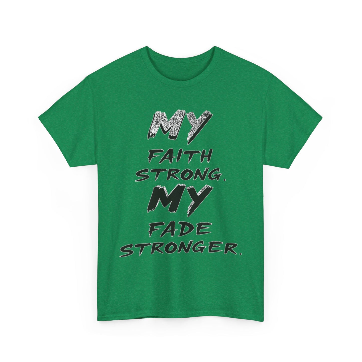 Inspirational Faith T-Shirt for Strength, Motivational Gift, Positive Vibes Tee, Everyday Wear, Male Heavy Cotton Tee