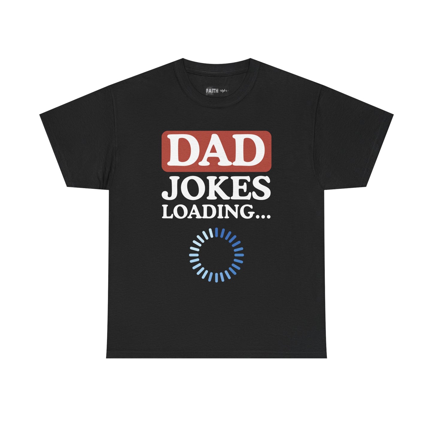 Dad Jokes Loading Unisex Heavy Cotton Tee, Funny Father's Day Gift, Humor T-Shirt, Dad Shirt, Gag Gift for Dads, Casual Everyday Wear