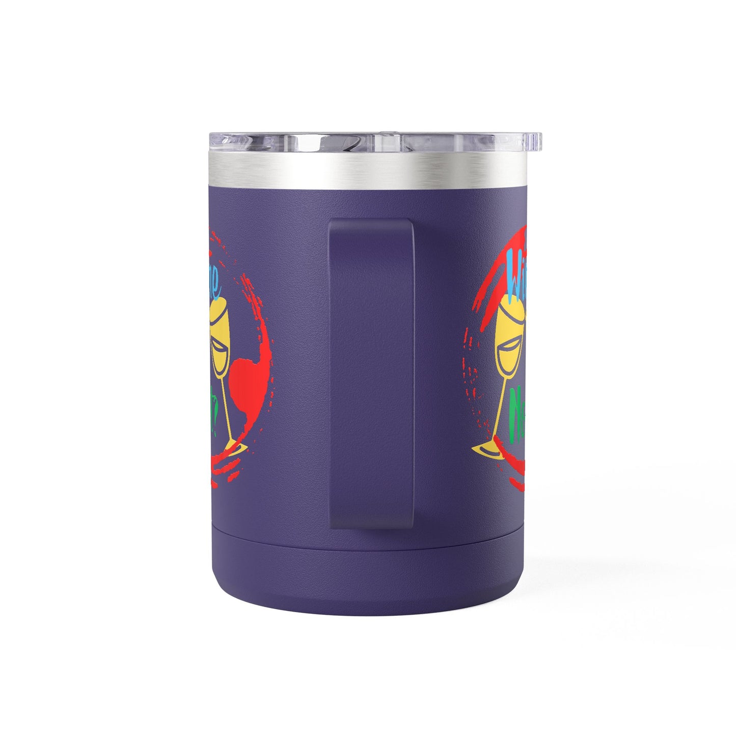Colorful Wine & Coffee Tumbler – ‘Wine Not?’ Design for Easy Sips and Fun Vibes, Perfect for Gifting, Home, or Parties, 15oz