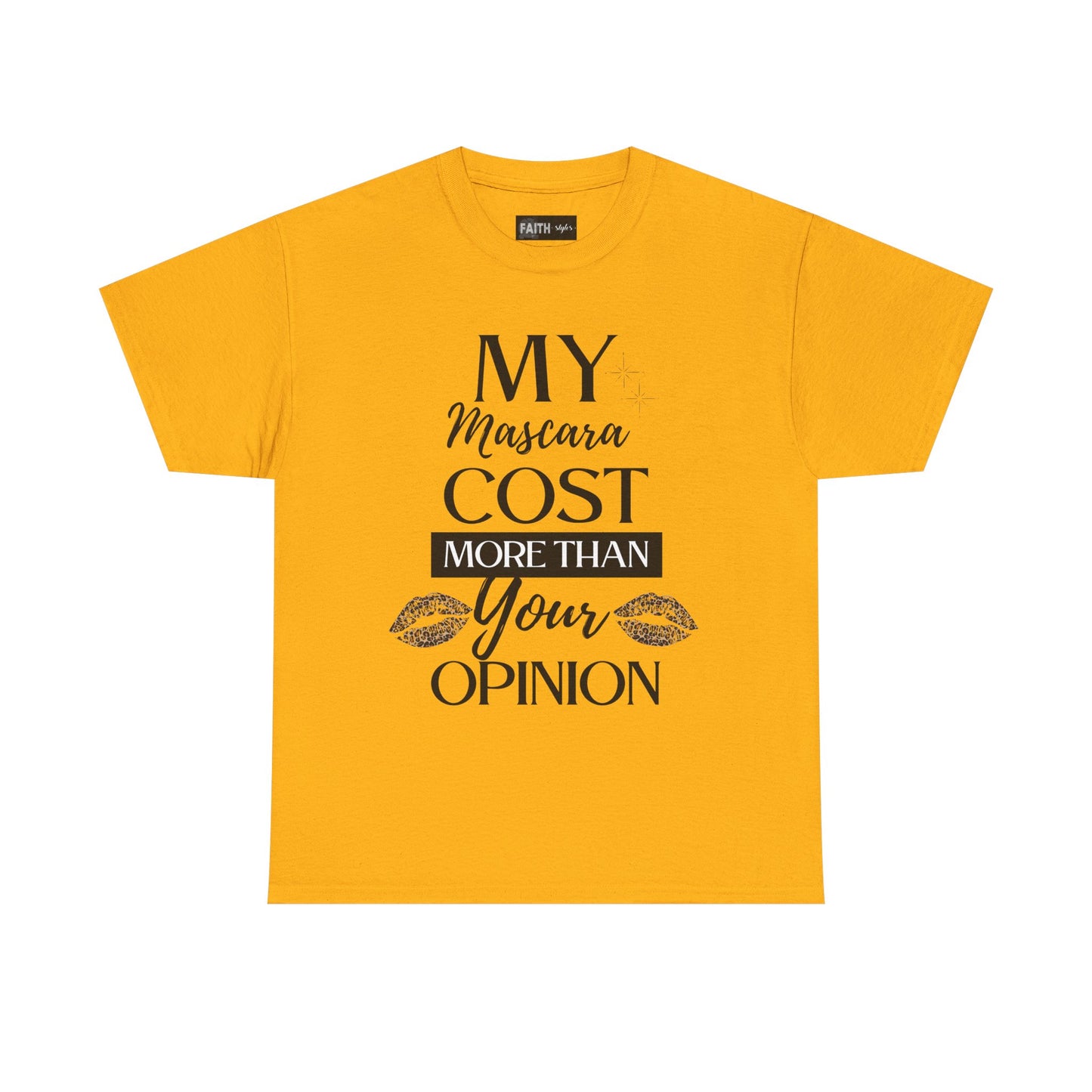 Trendy Statement Tee - 'My Mascara Cost More Than Your Opinion'