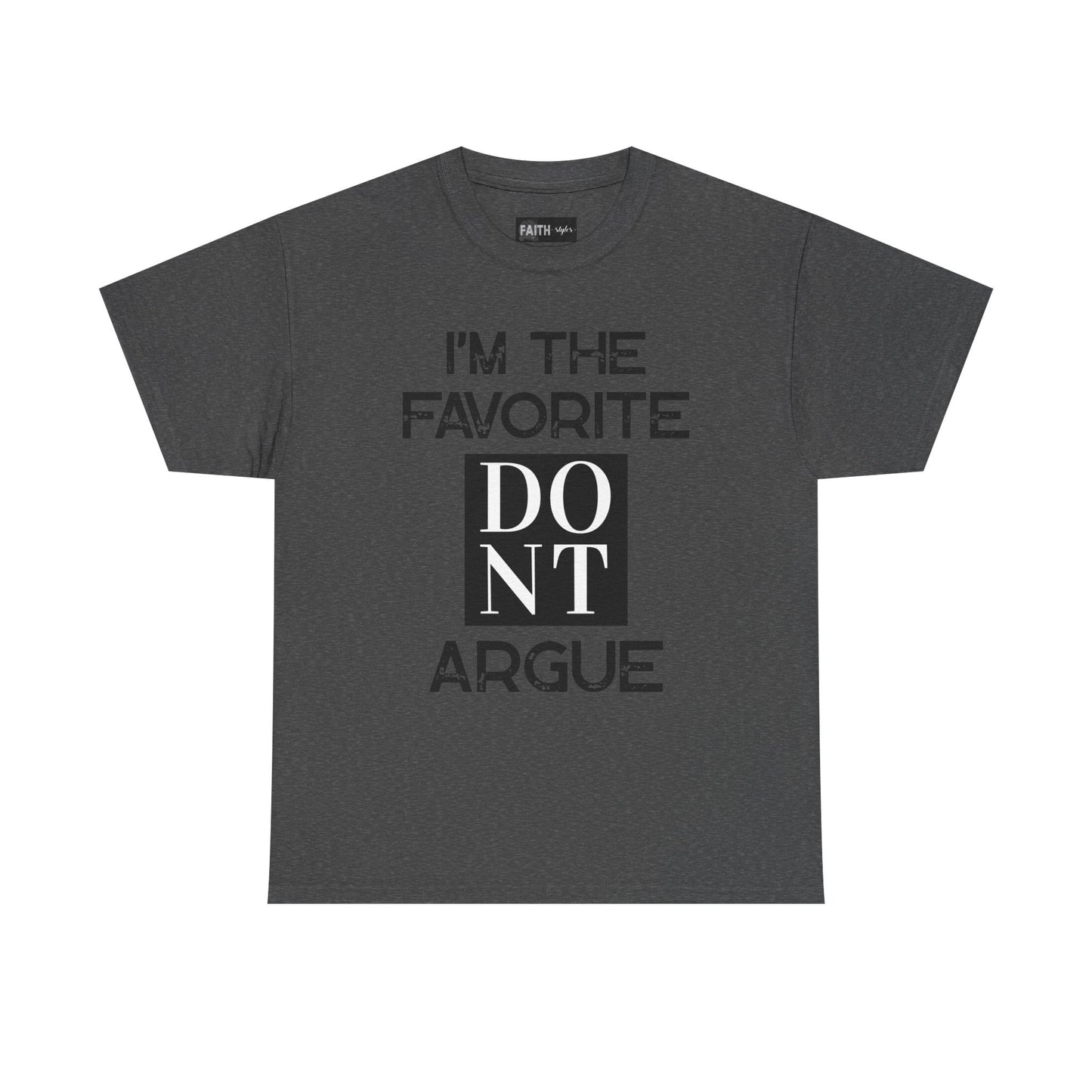 I'm the Favorite Unisex Heavy Cotton Tee, Funny Tee Shirt for Friends, Family Gift, Humor Top, Casual Wear, Birthday Gift, Everyday Comfort