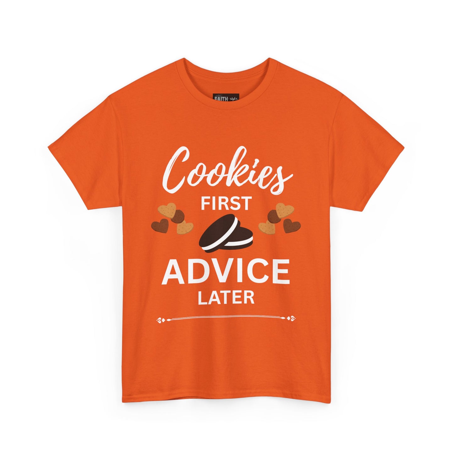 Cookies First Advice Later Unisex Tee, Funny Foodie Shirt, Cookie Lover Gift, Sweet Humor Top, Casual Unisex Cotton Tee