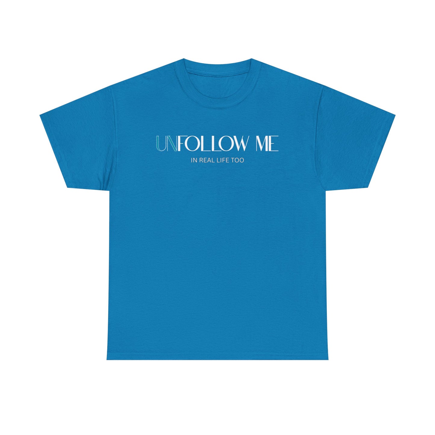 Male Graphic Tee, "Unfollow Me" Statement Shirt, Trendy Casual Style, Perfect Gift for Friends, Relaxed Everyday Wear, Social Media Humor