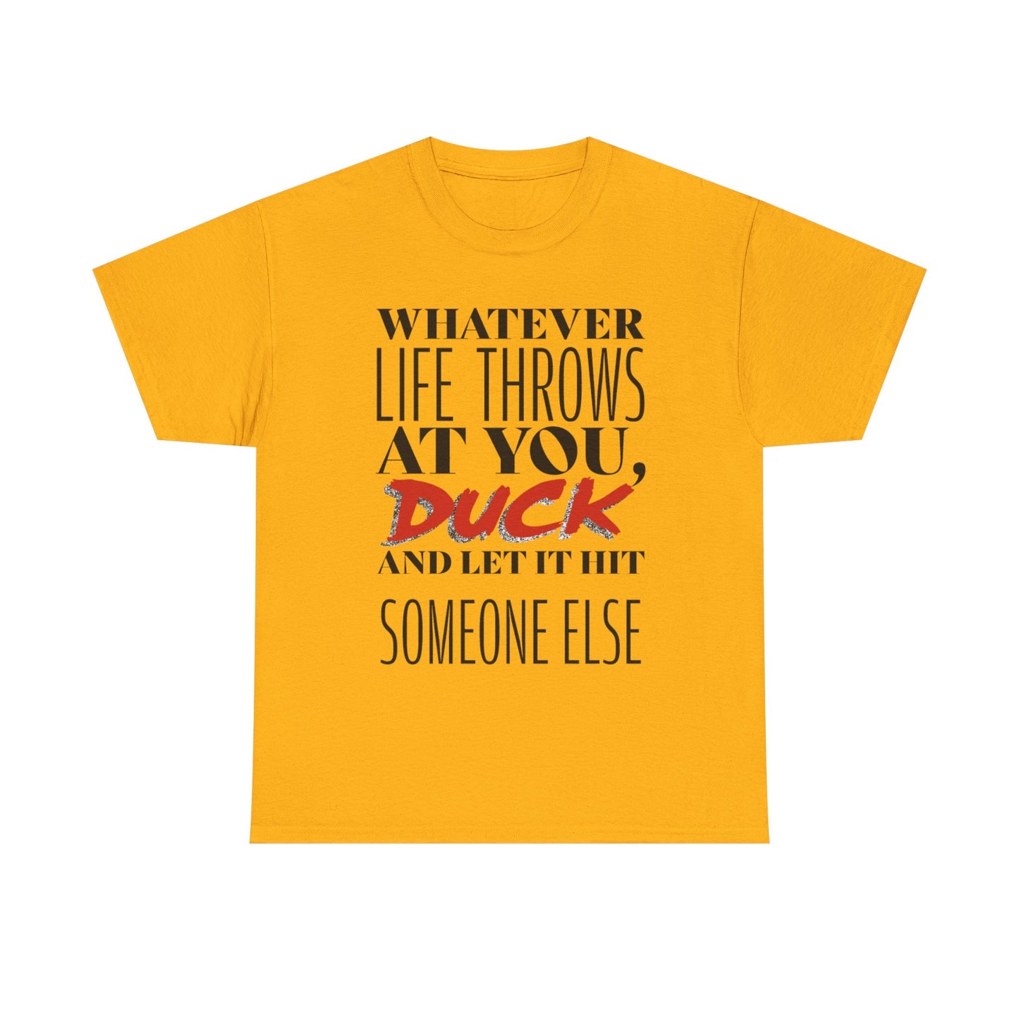 Funny Motivational Male Heavy Cotton Tee, Humorous T-Shirt for Gift, Inspirational Quote Shirt, Great for Friends or Family