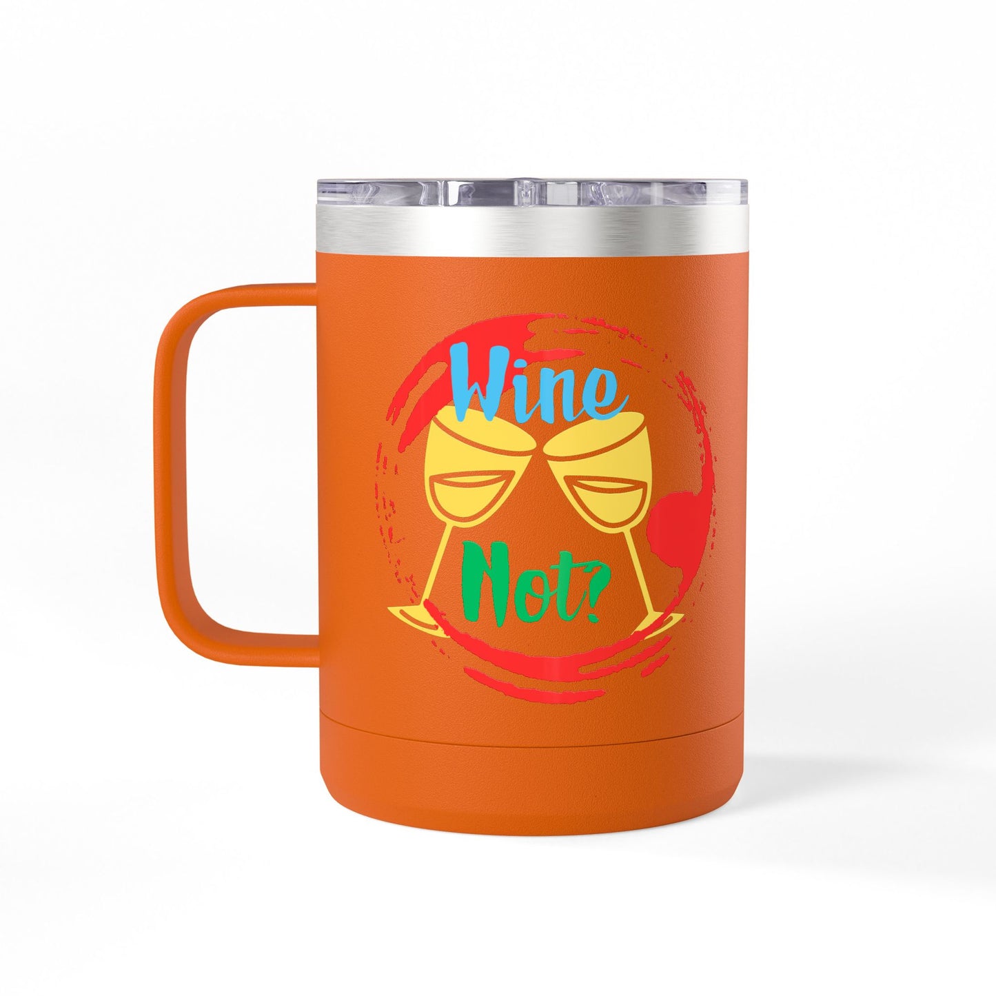 Colorful Wine & Coffee Tumbler – ‘Wine Not?’ Design for Easy Sips and Fun Vibes, Perfect for Gifting, Home, or Parties, 15oz