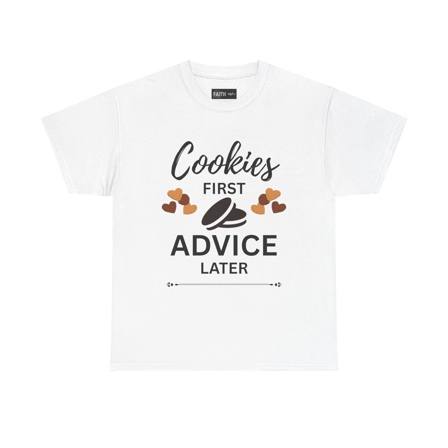 Cookies First Advice Later Unisex Tee, Funny Foodie Shirt, Cookie Lover Gift, Sweet Humor Top, Casual Unisex Cotton Tee