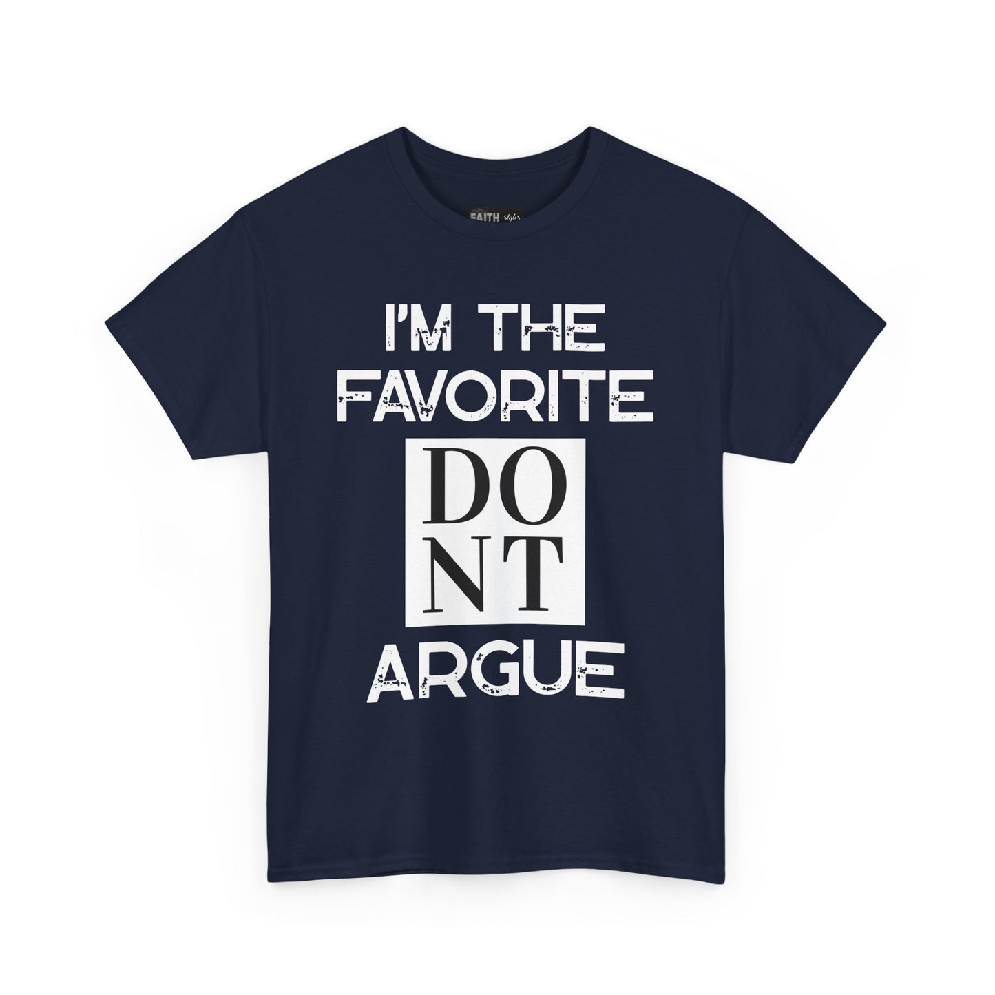 I'm the Favorite Unisex Heavy Cotton Tee, Funny Tee Shirt for Friends, Family Gift, Humor Top, Casual Wear, Birthday Gift, Everyday Comfort