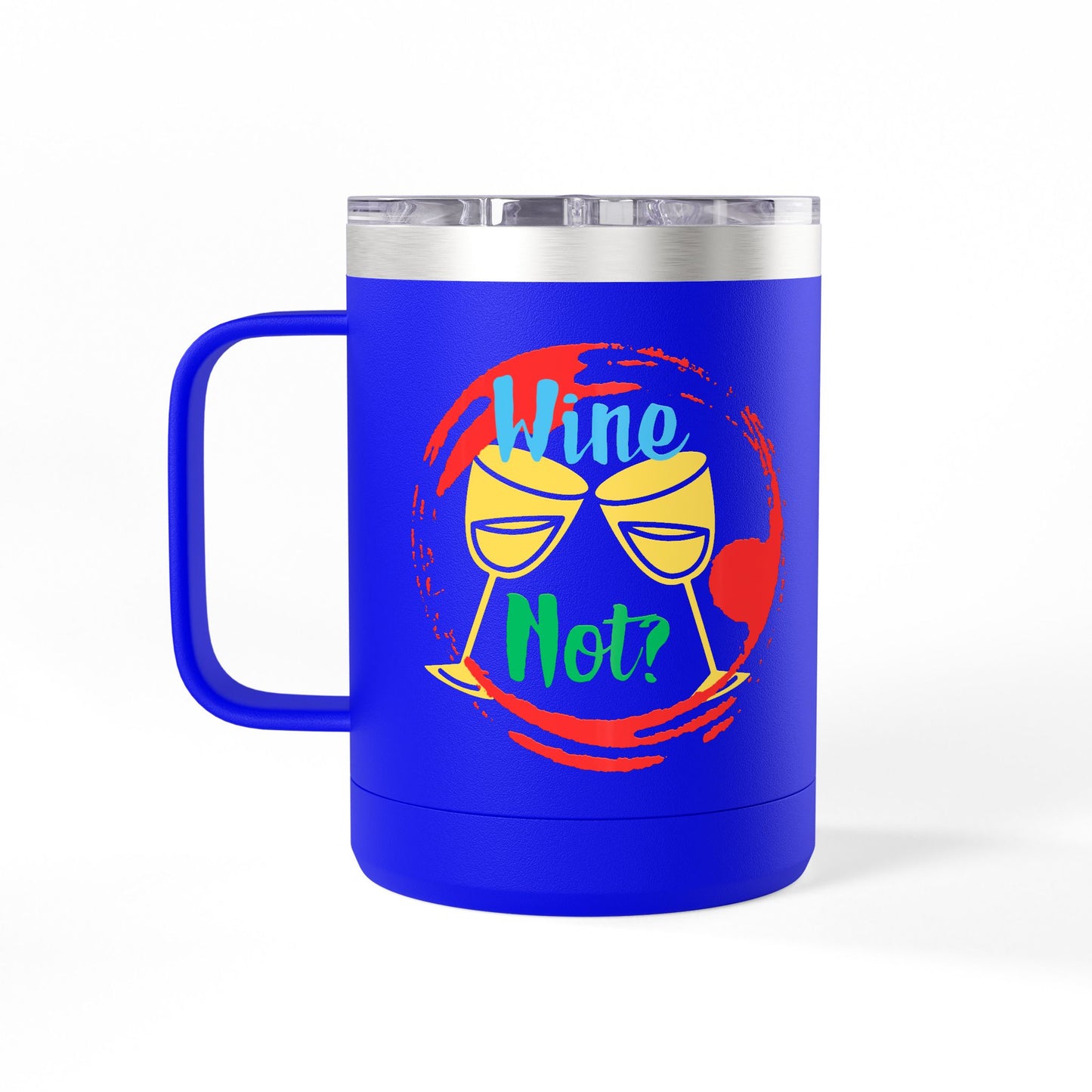 Colorful Wine & Coffee Tumbler – ‘Wine Not?’ Design for Easy Sips and Fun Vibes, Perfect for Gifting, Home, or Parties, 15oz